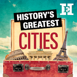History's Greatest Cities podcast show image