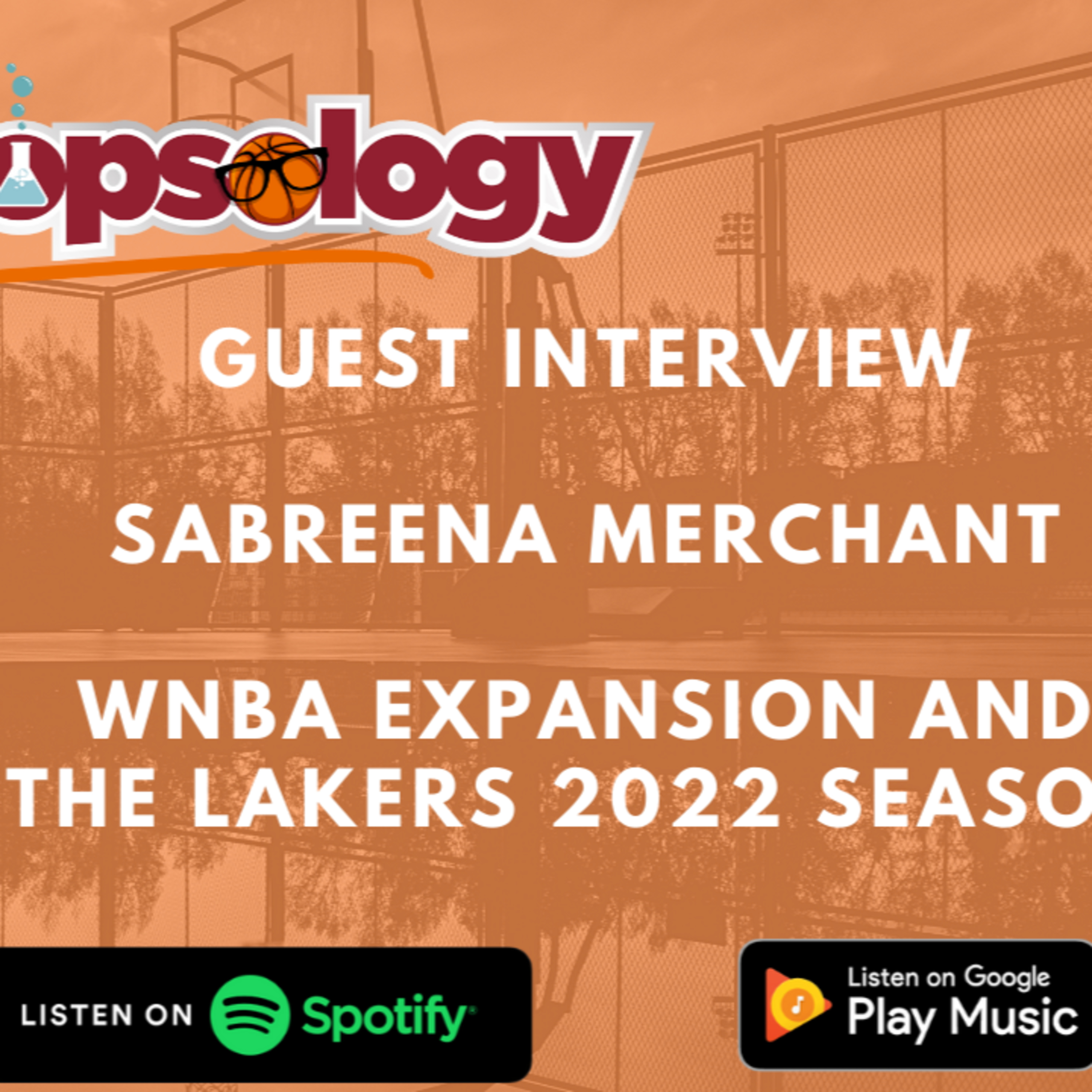 SB Nation's Sabreena Merchant on WNBA Expansion, Brittney Griner, and the Lakers' 2022 Implosion episode artwork