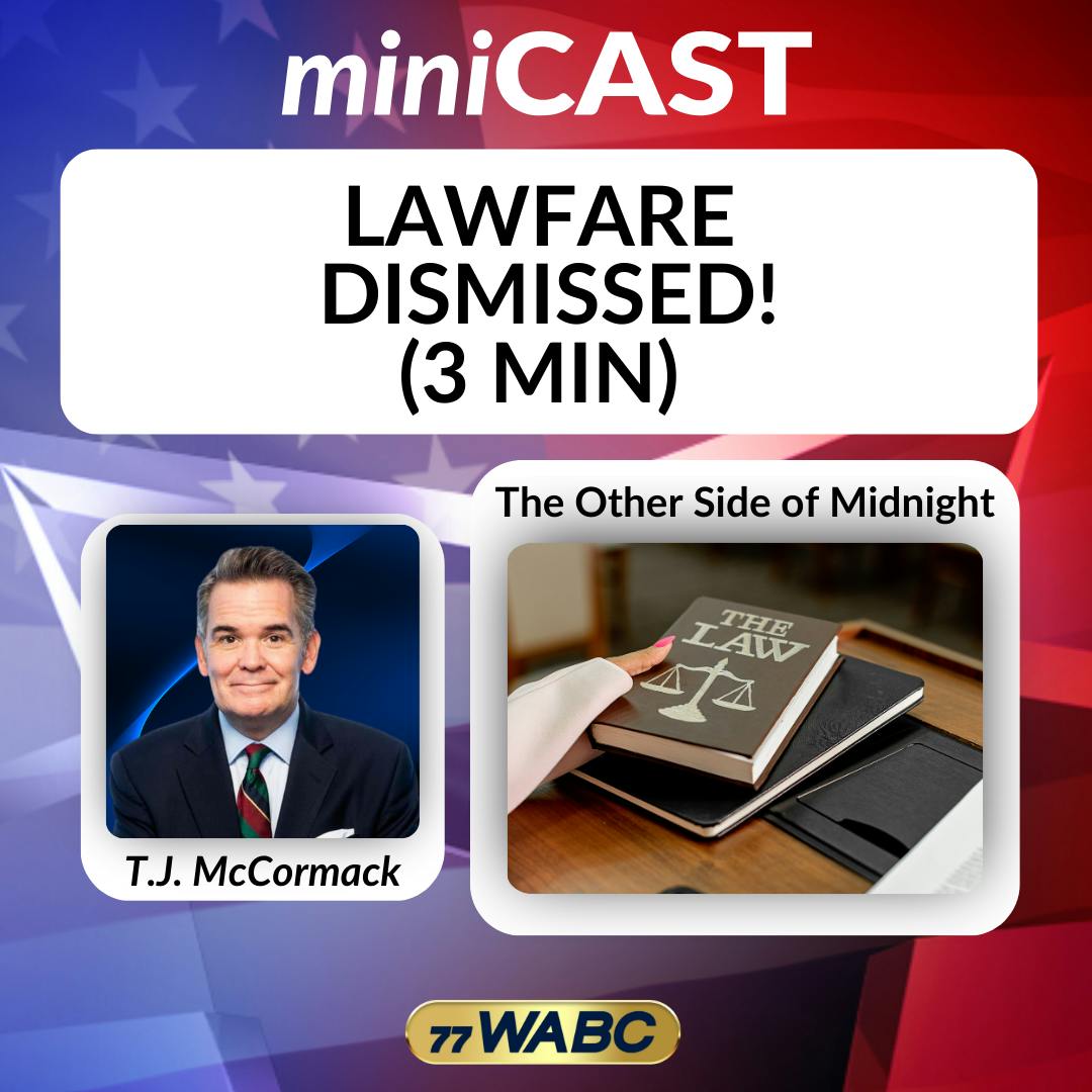 T.J.McCormack: Lawfare Dismissed! (3 min) T.J.McCormack: Lawfare Dismissed! (3 min)