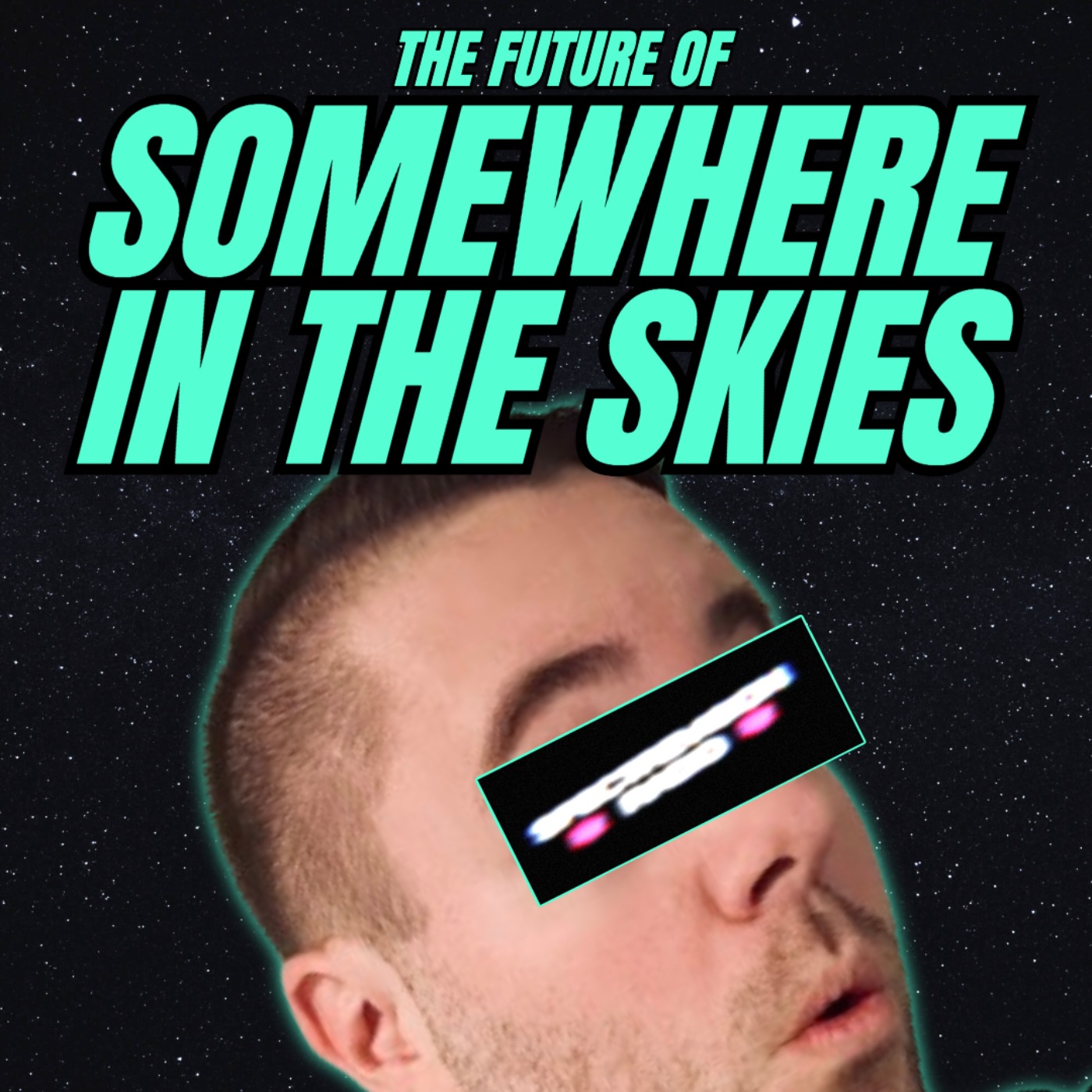 🚨 ANNOUNCEMENT: The FUTURE of the SOMEWHERE IN THE SKIES Podcast