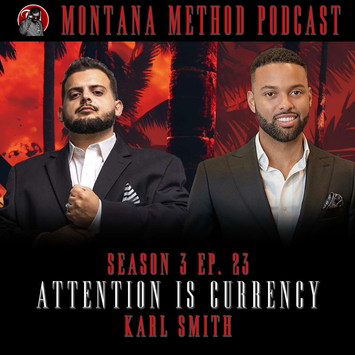 Attention Is Currency W/ Karl Smith