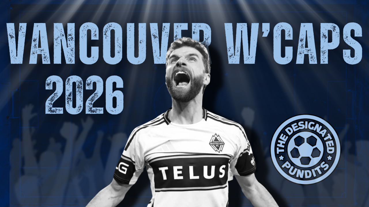 Vancouver Whitecaps 2026 MLS Season Preview