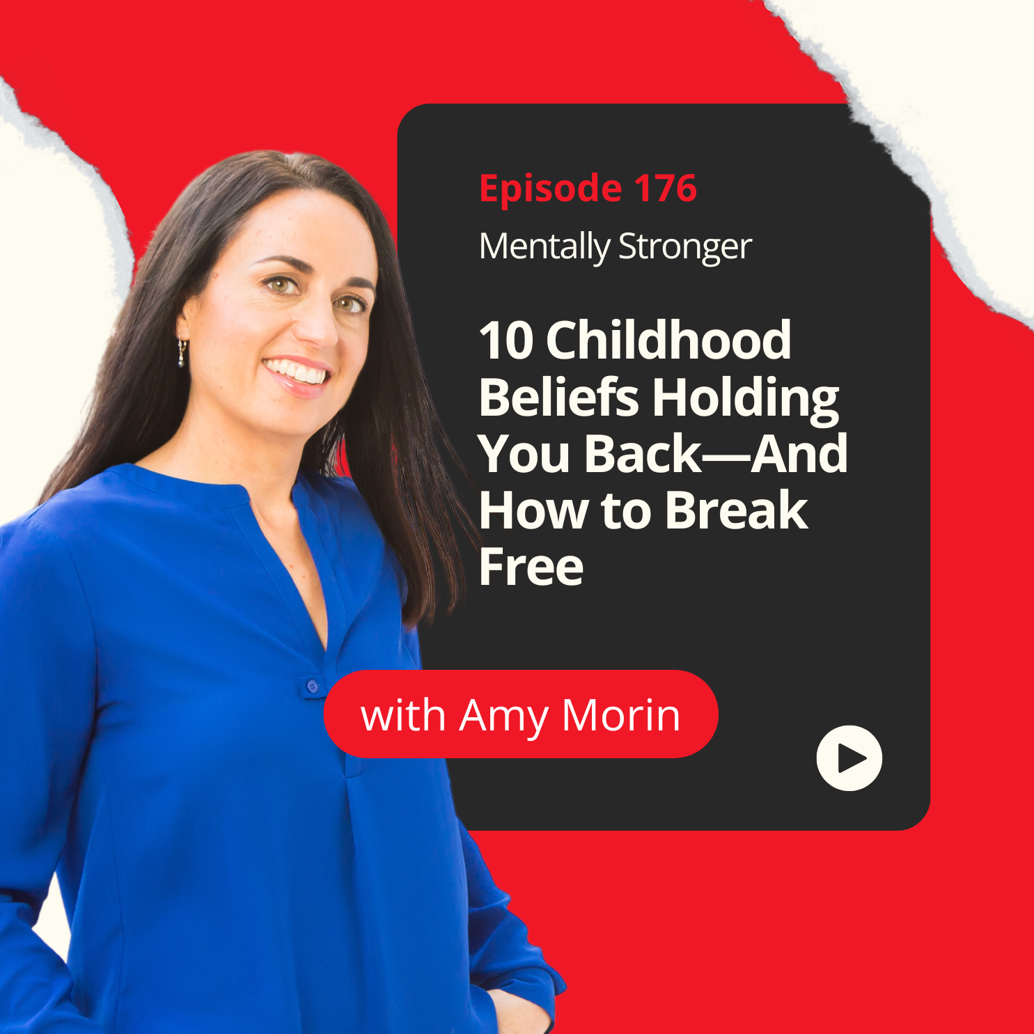 176 — 10 Childhood Beliefs Holding You Back and How to Break Free episode artwork