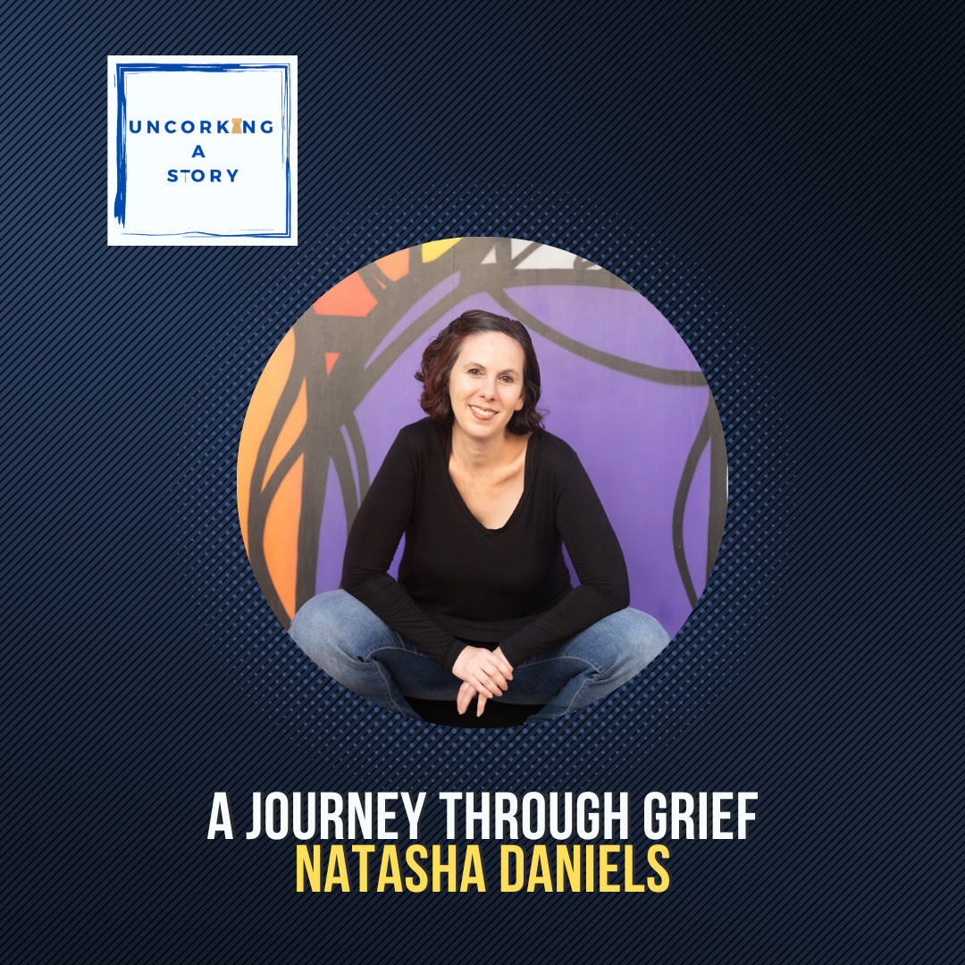 A Journey Through Grief, with Natasha Daniels