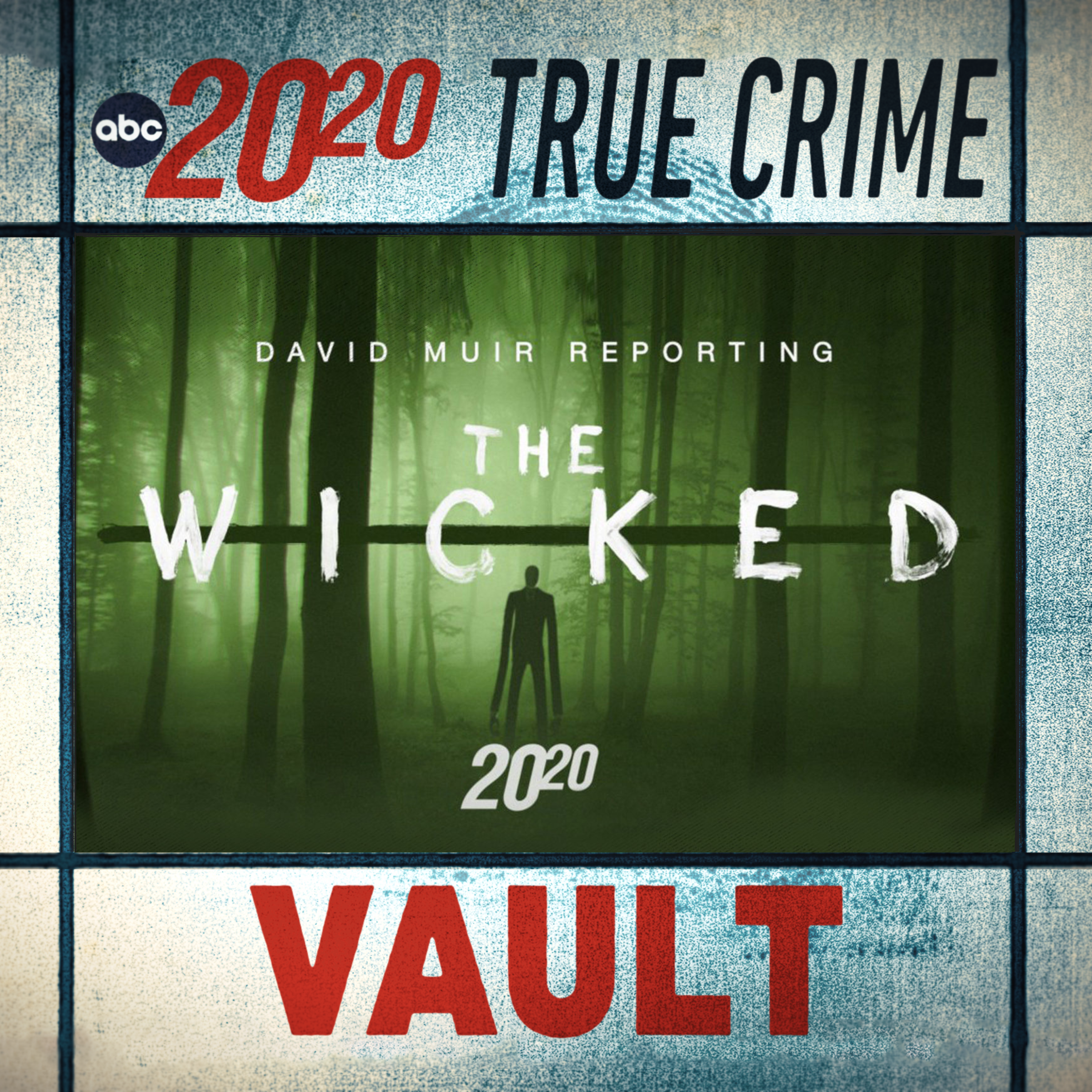 Episode art: True Crime Vault: The Wicked