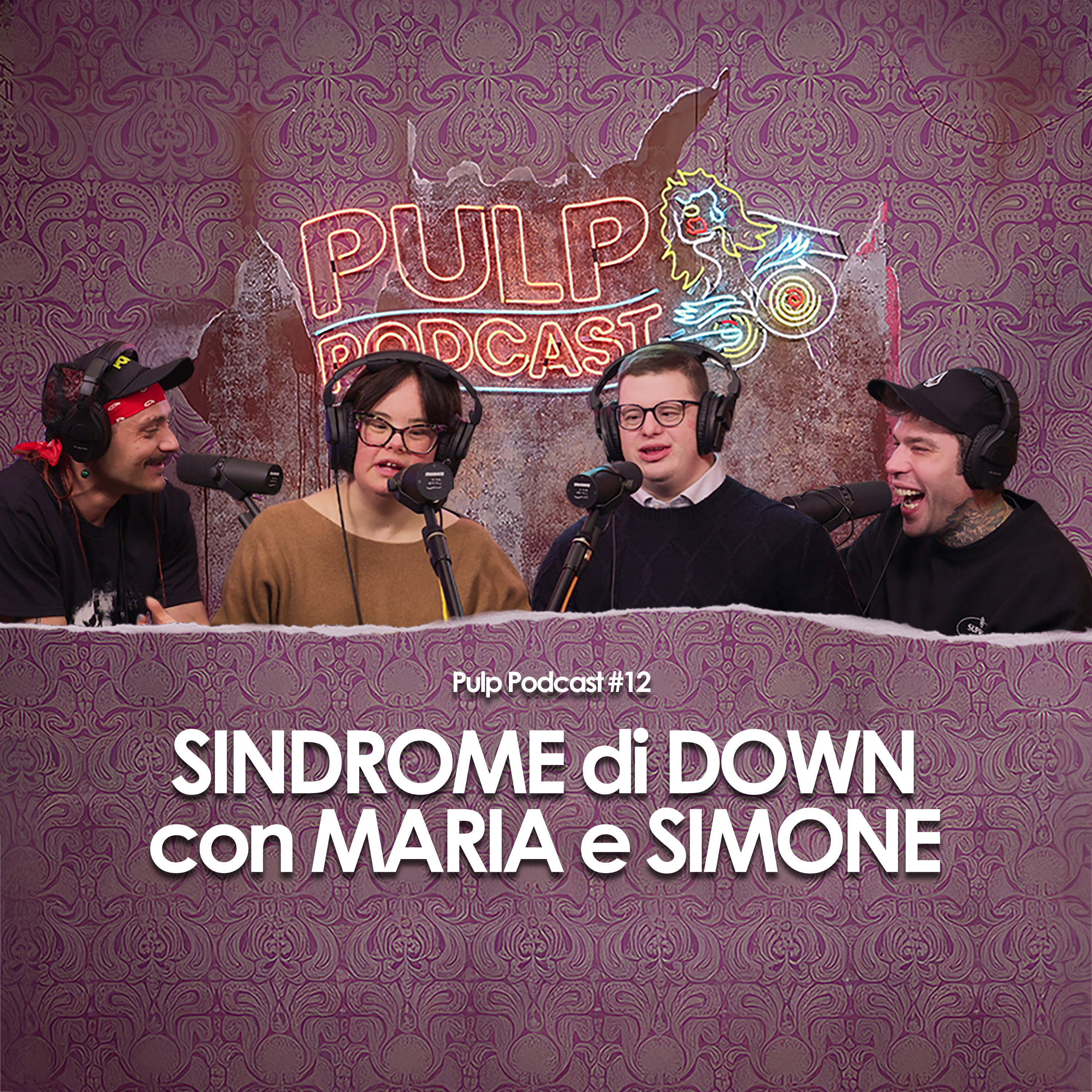Sindrome di Down con Maria e Simone | Pulp Podcast #12