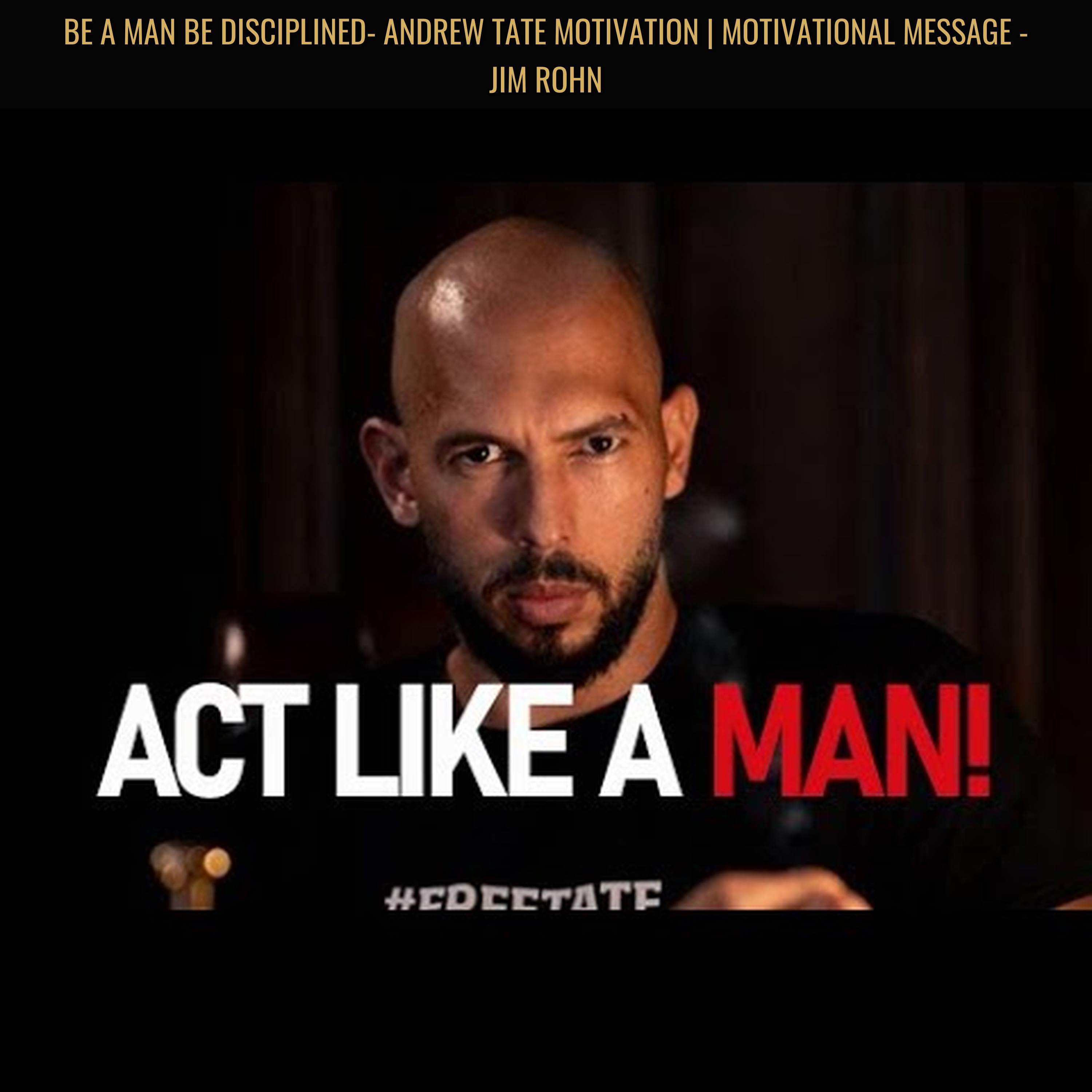 BE A MAN BE DISCIPLINED- Andrew Tate Motivation | Motivational Message - Jim Rohn