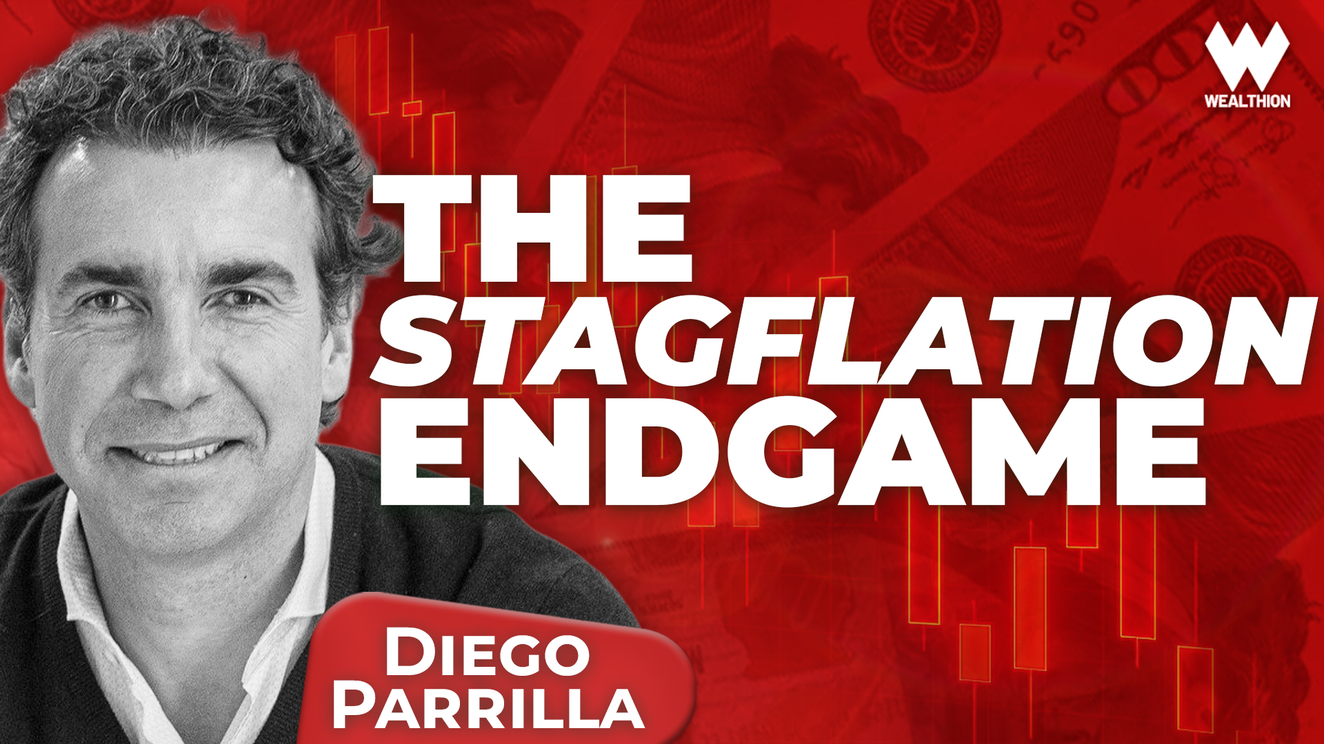 Diego Parrilla: The Stagflation Endgame & How to Protect Your Portfolio