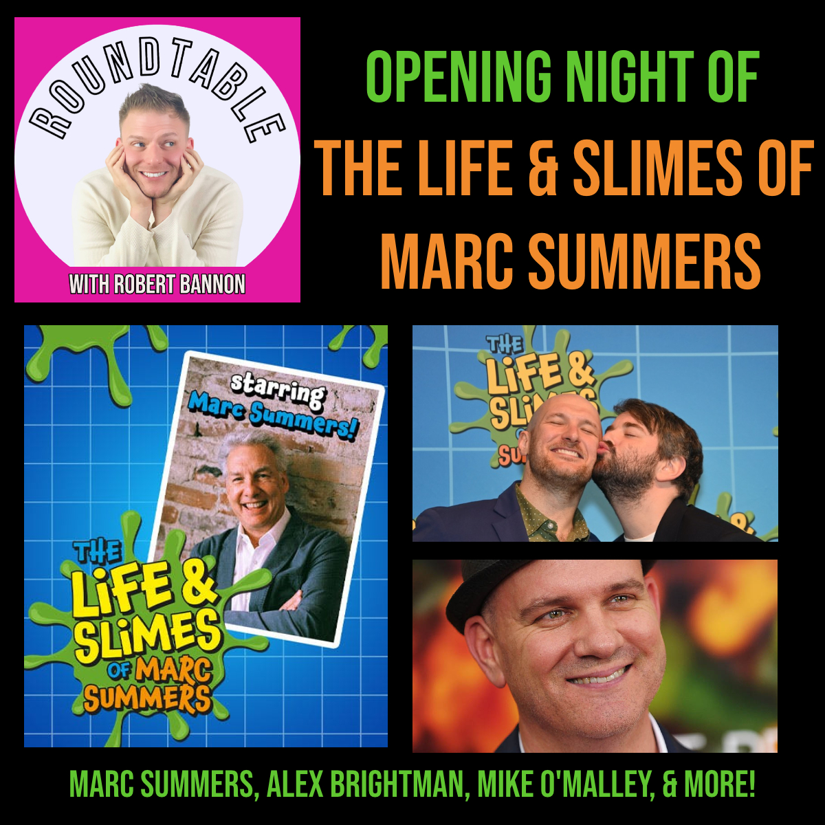 Opening Night of "Life & Slimes Of Marc Summers!" Now Playing At New World Stages!