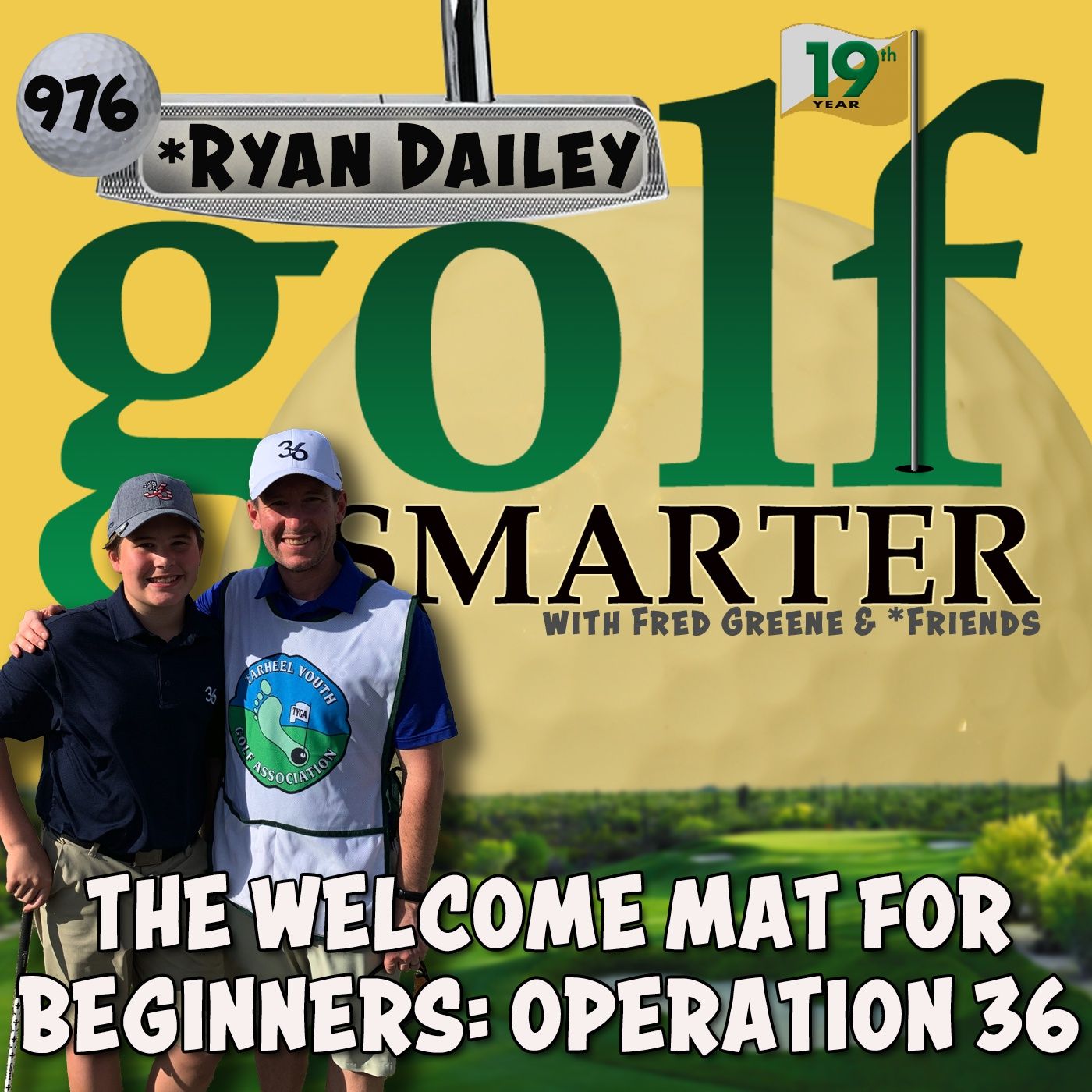 The Welcome Mat To Golf for Beginners: Operation 36! with Founder Ryan Dailey episode artwork