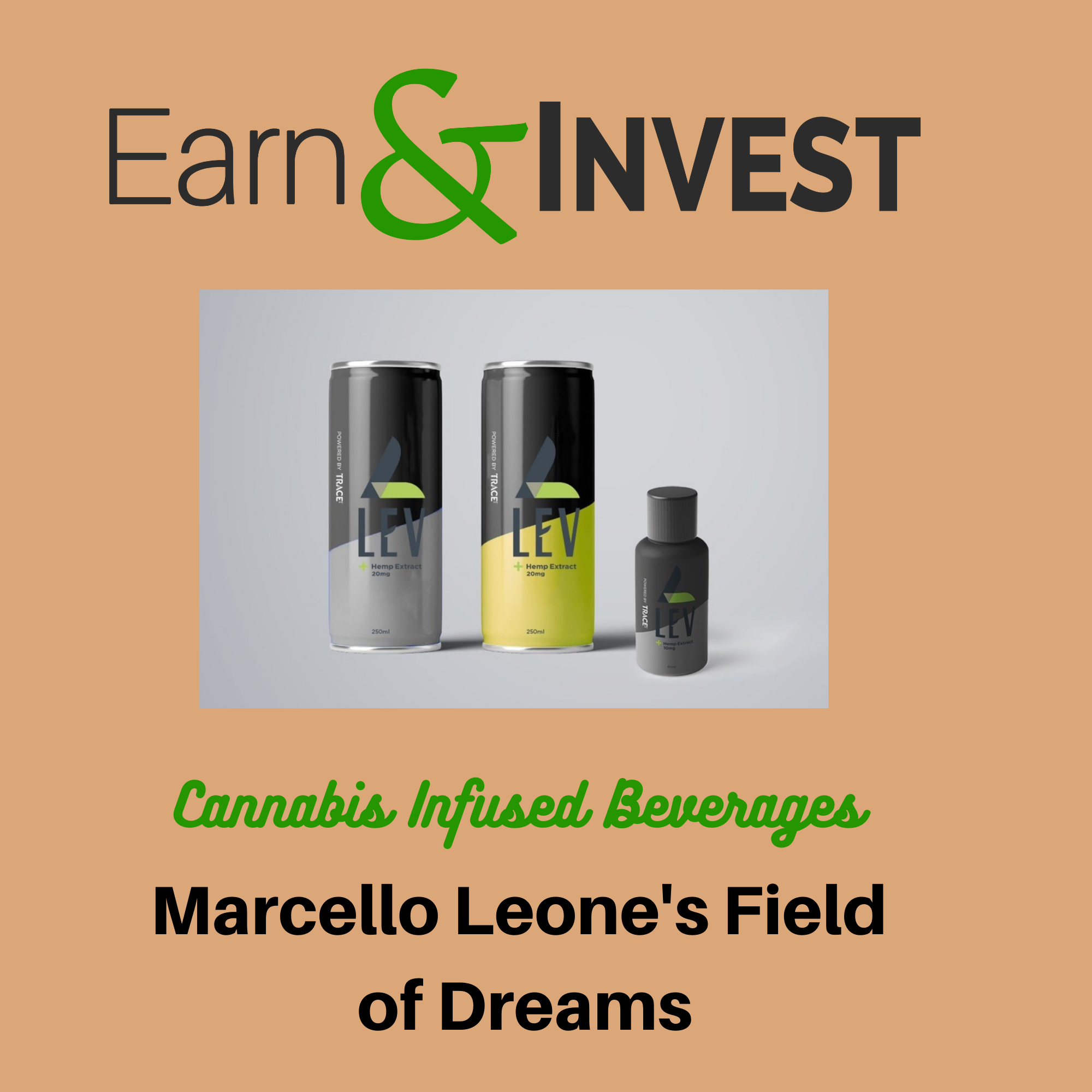 Building Your Field of Dreams: Marcello Leone and Cannabis Infused Beverages