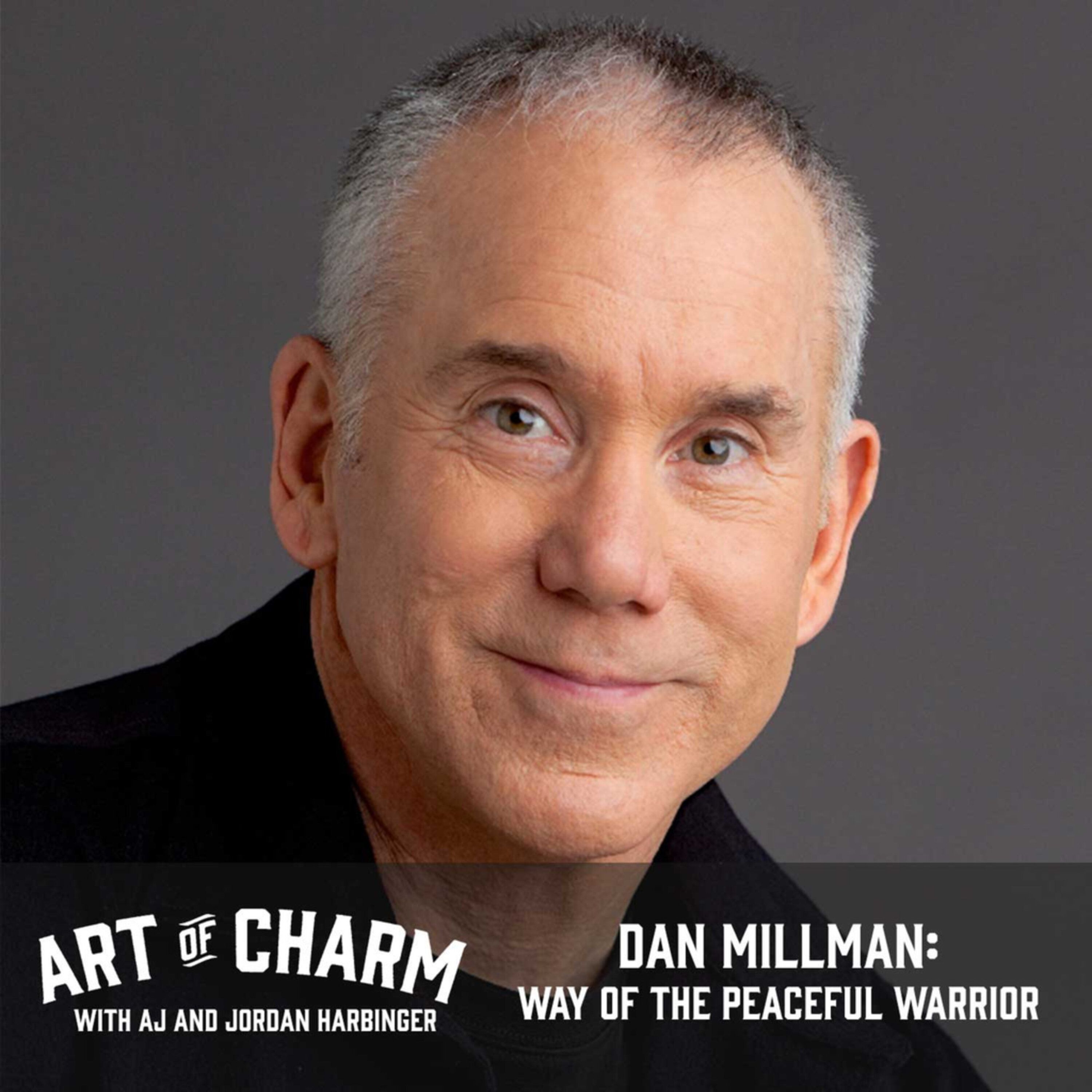 407: Dan Millman | Way of the Peaceful Warrior