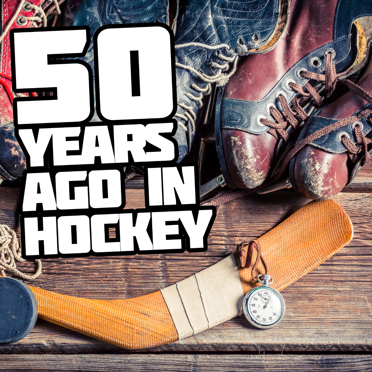 50 Years Ago In Hockey