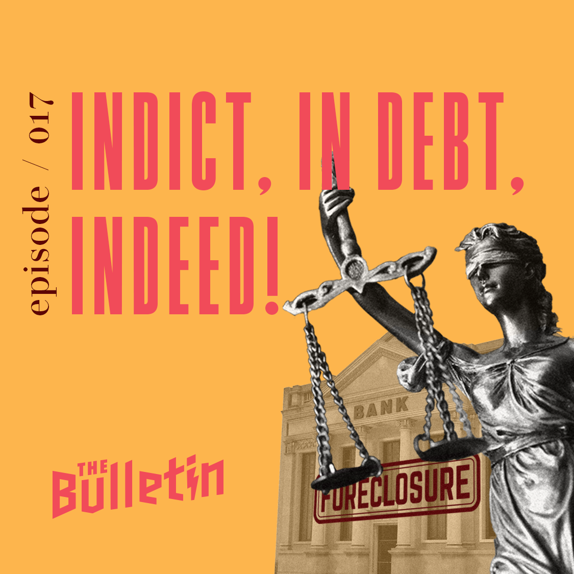 Indict, In Debt, Indeed!