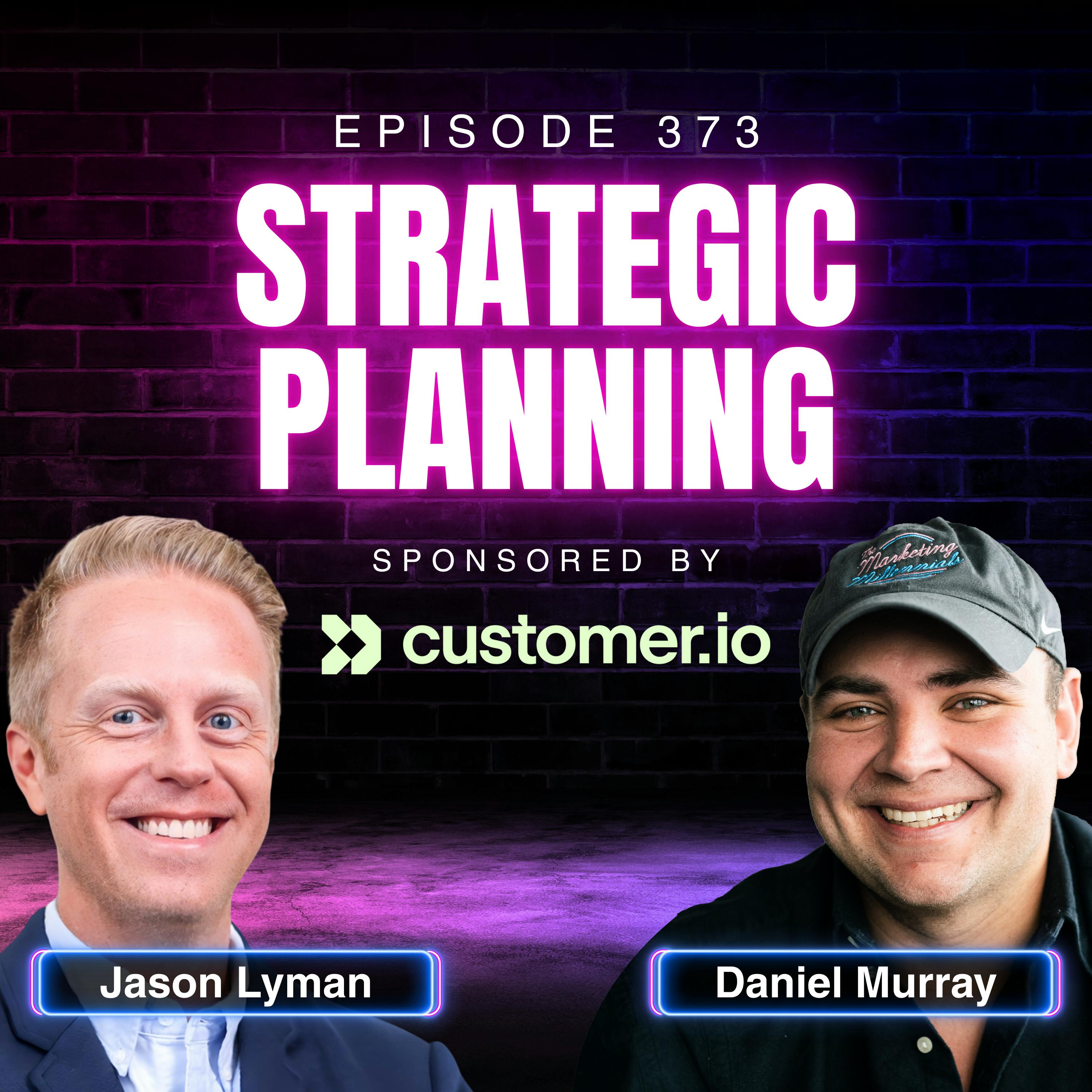 How To Make or Fix Your 2026 Annual Plan with Jason Lyman, CMO of Customer.io | Ep. 373
