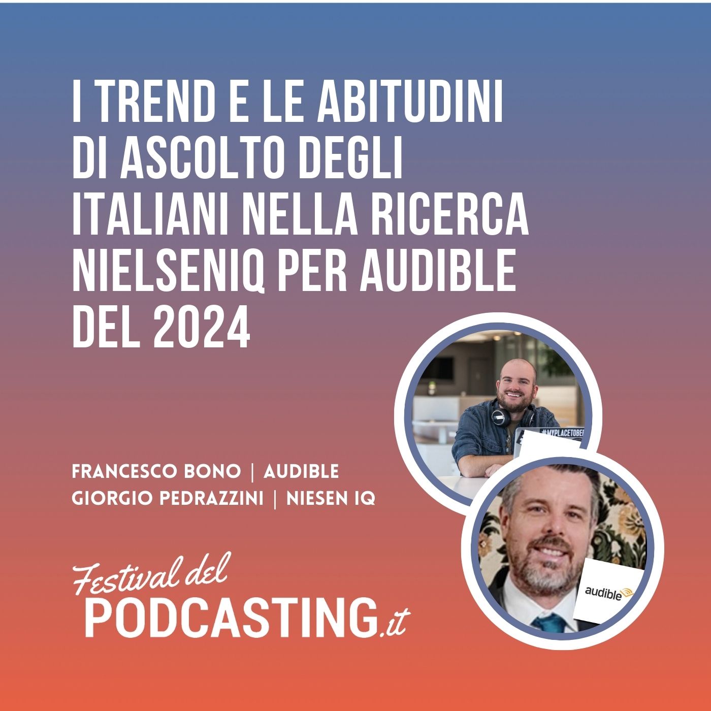 I trend e le abitudini di ascolto degli italiani nella ricerca NielsenIQ per Audible del 2024 - con Giorgio Pedrazzini e Francesco Bono episode artwork