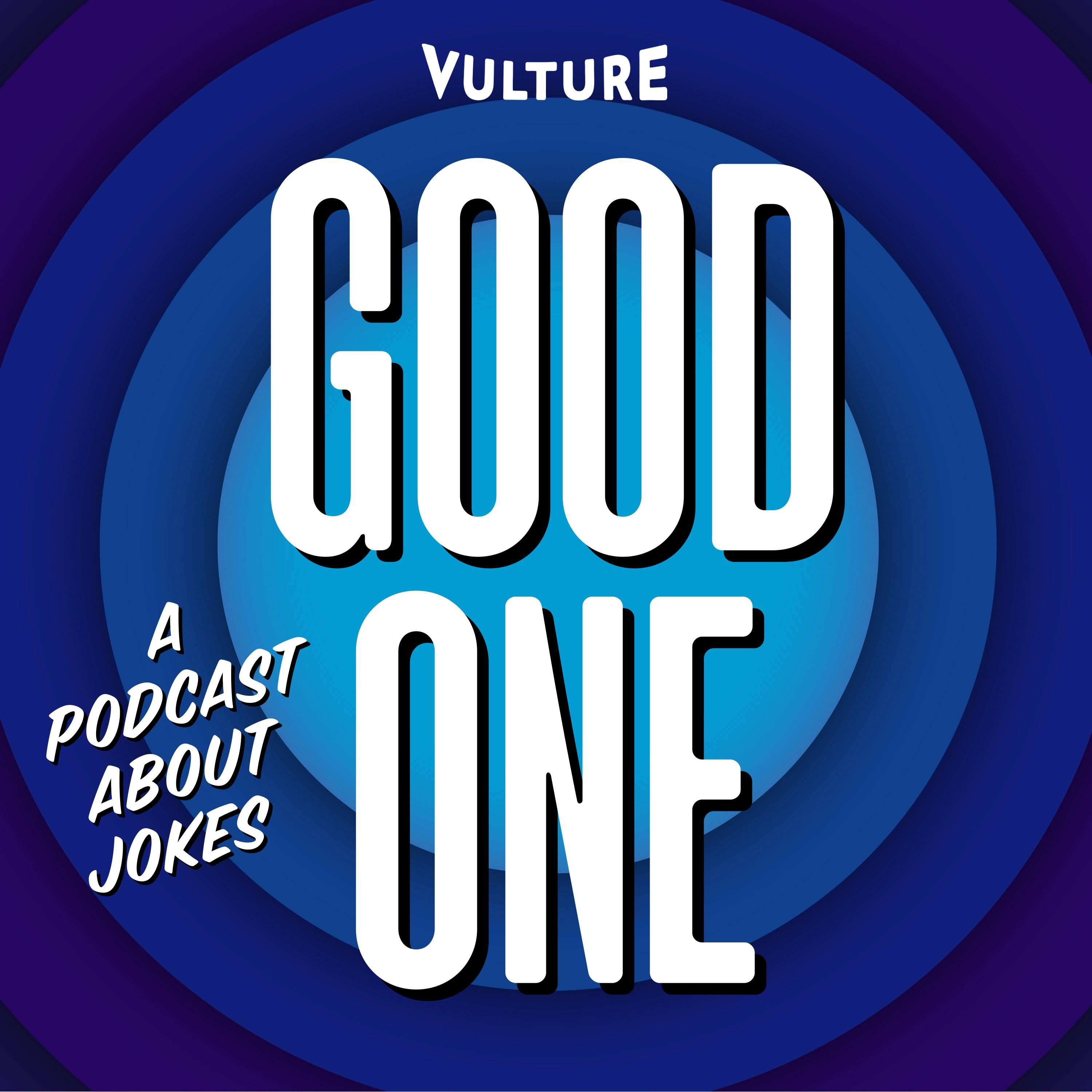 Good One: A Podcast About Jokes podcast thumbnail