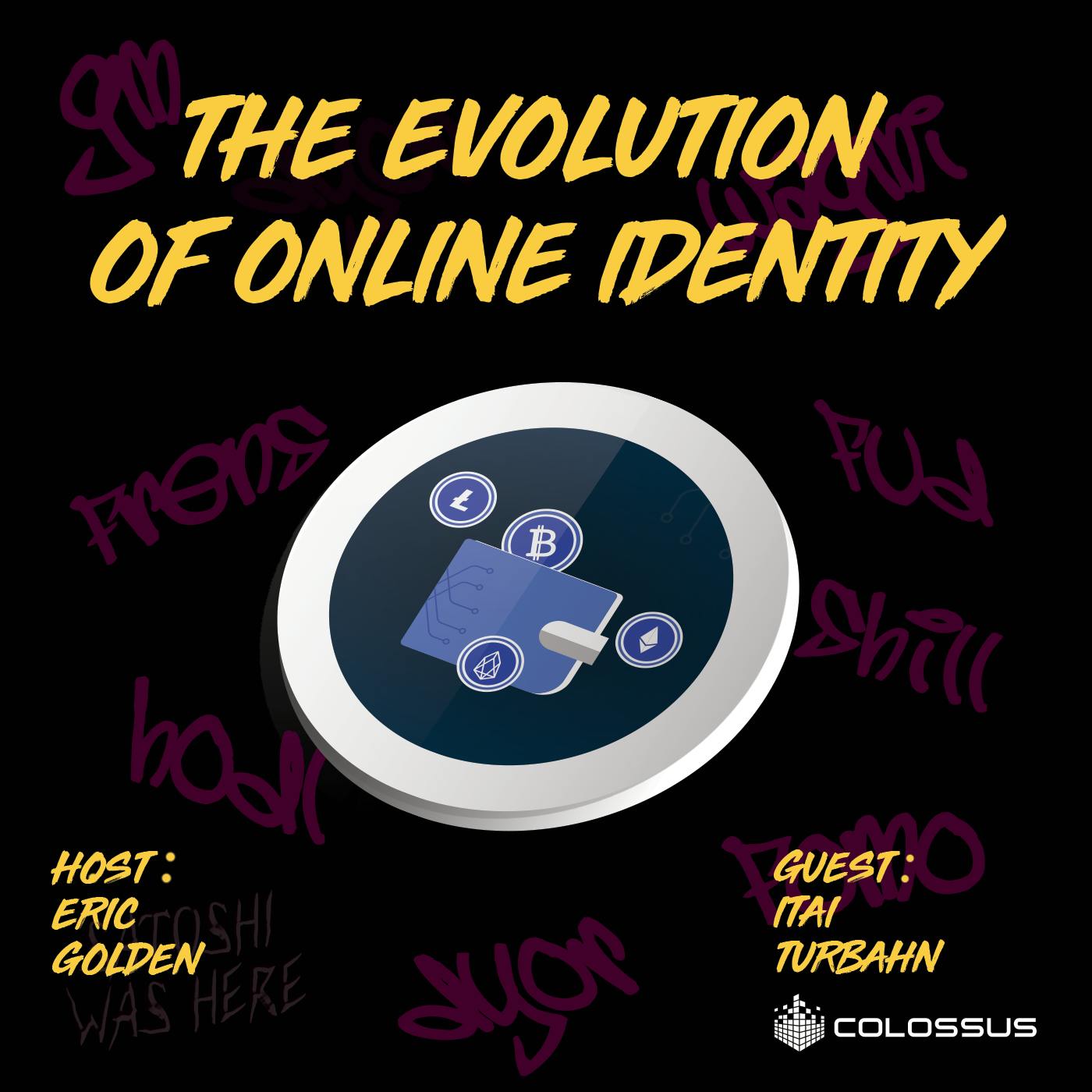 Itai Turbahn: The Evolution of Online Identity - [Web3 Breakdowns, EP.65]