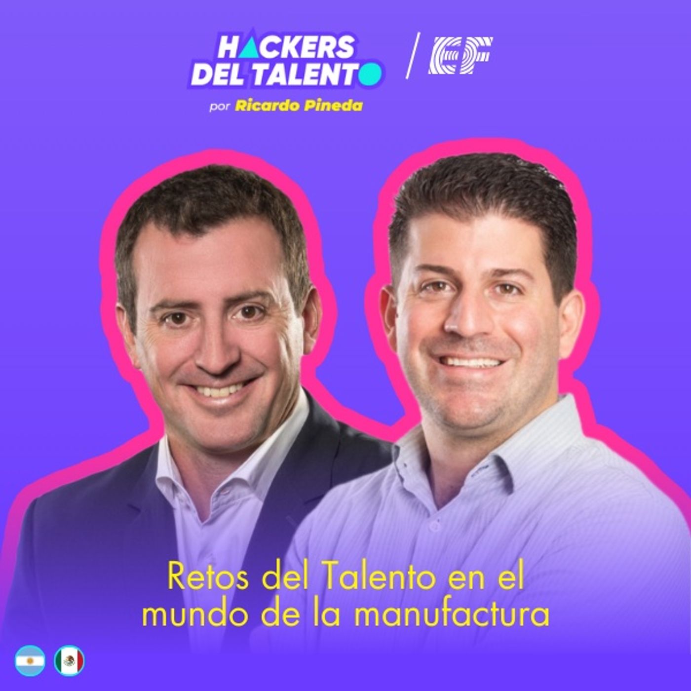 418. Retos del Talento en el mundo de la manufactura - Hernan Valcarce (Danone) y Alfonso Guerrero episode artwork