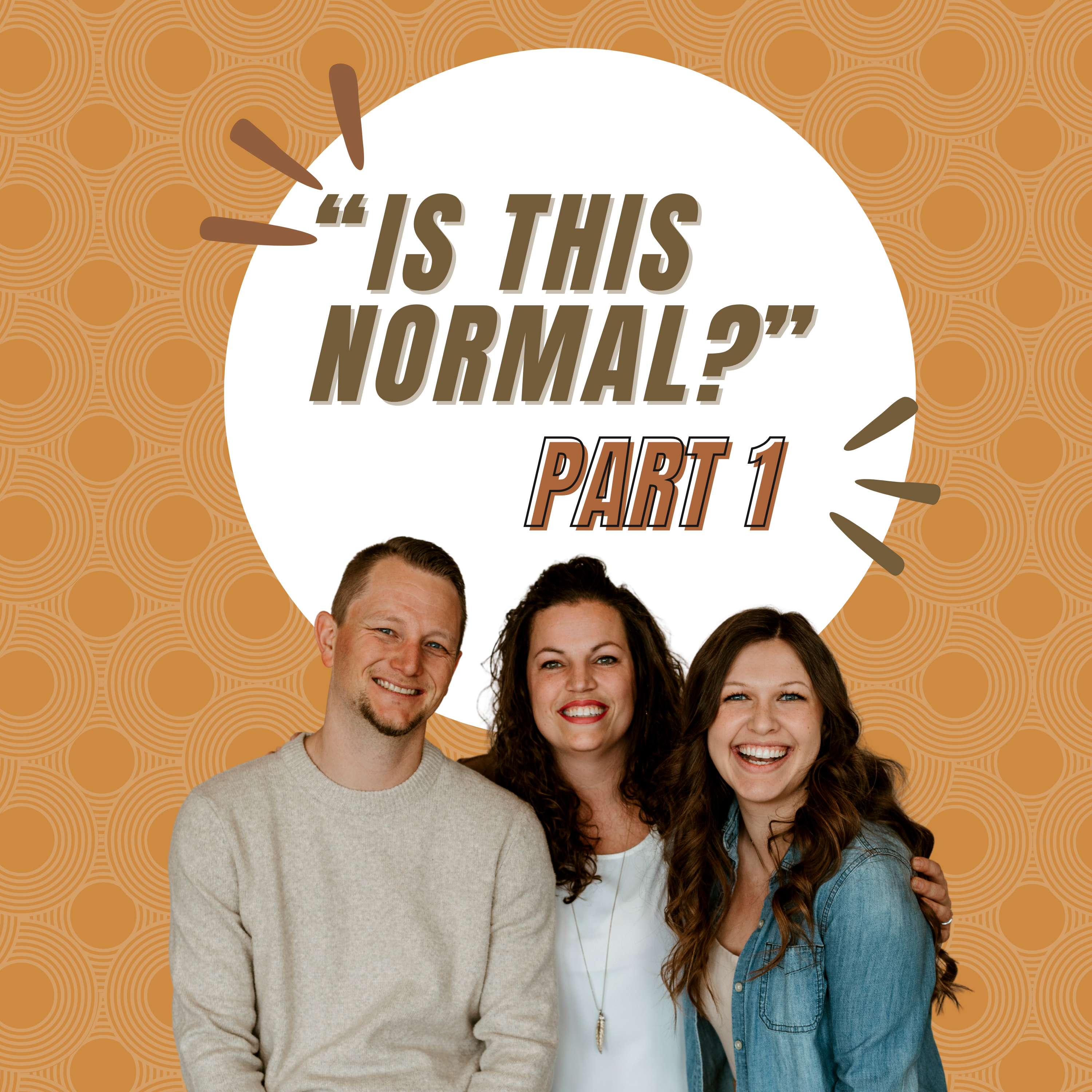 246: "Is This Normal?" PART ONE