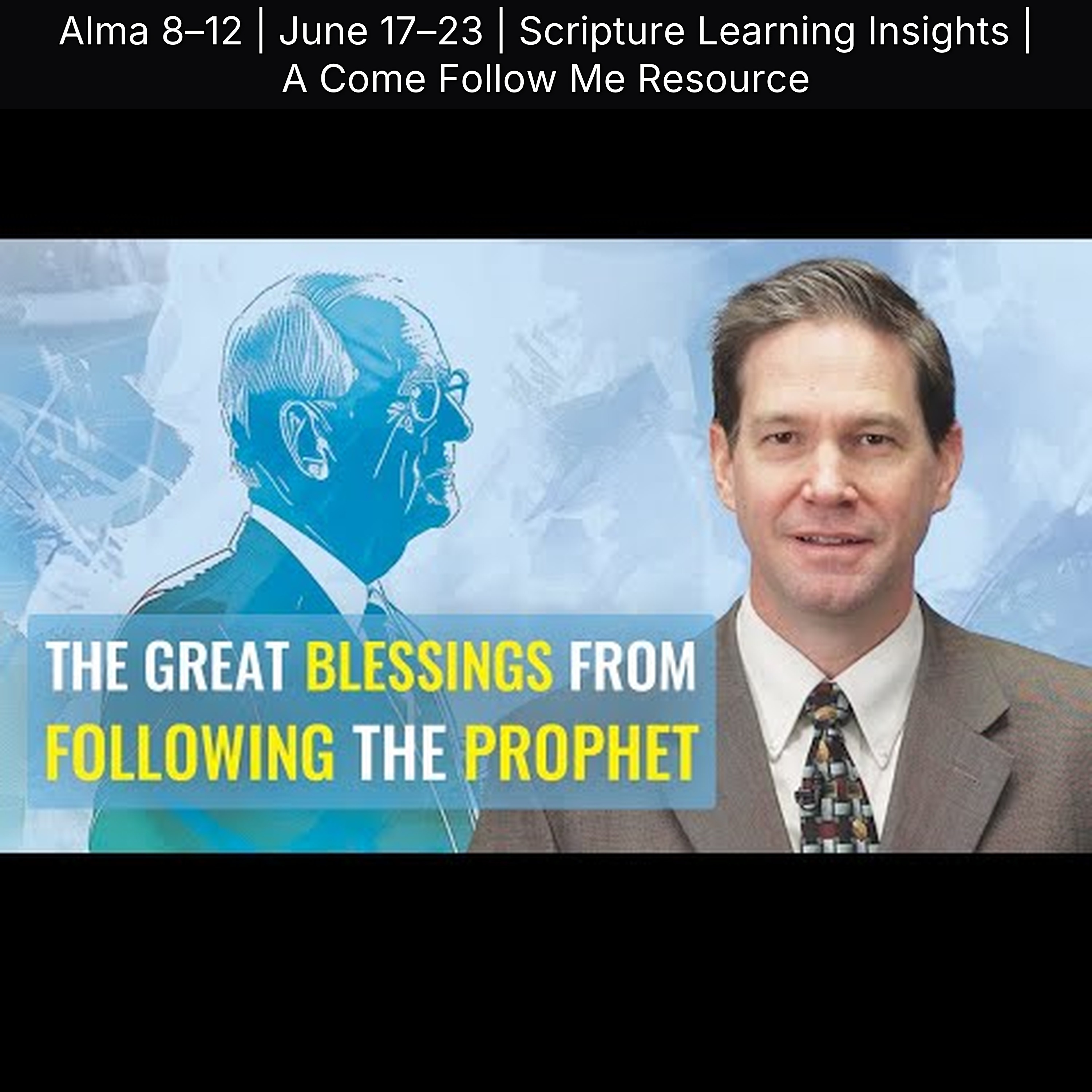 Alma 8–12 | June 17–23 | Scripture Learning Insights | A Come Follow Me Resource episode artwork