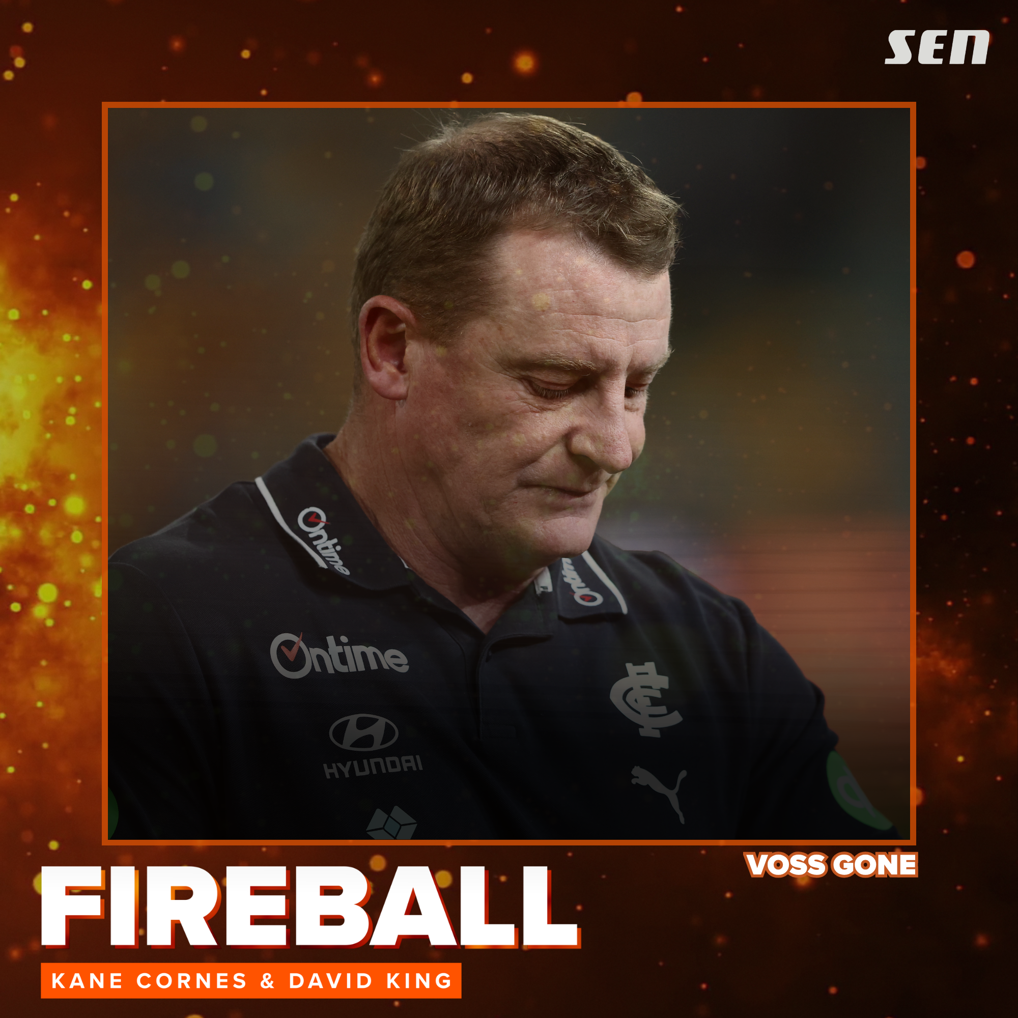 EMERGENCY FIREBALL POD - Carlton and Michael Voss (12.05.26)