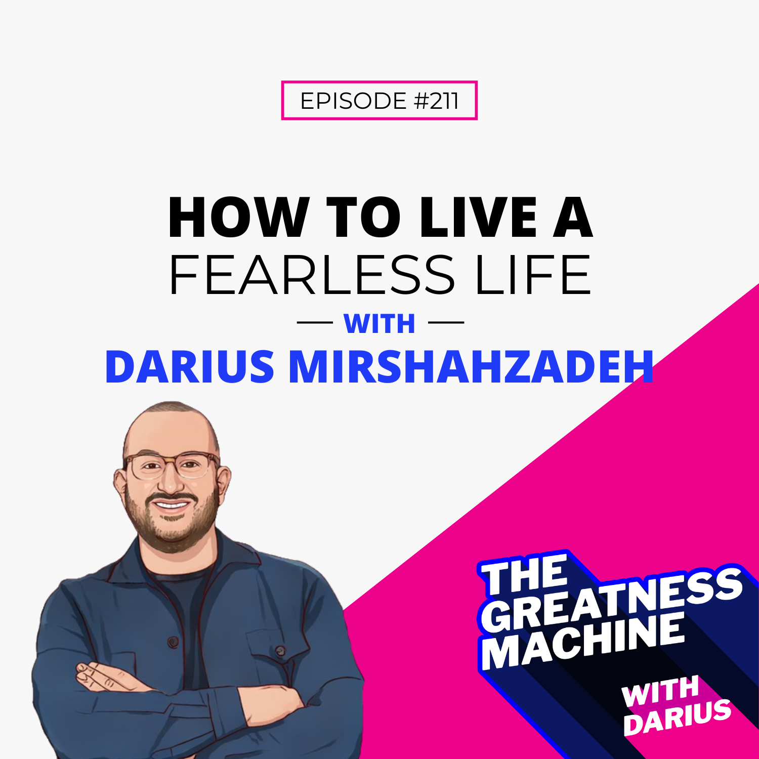 211 | How to Live a Fearless Life episode artwork