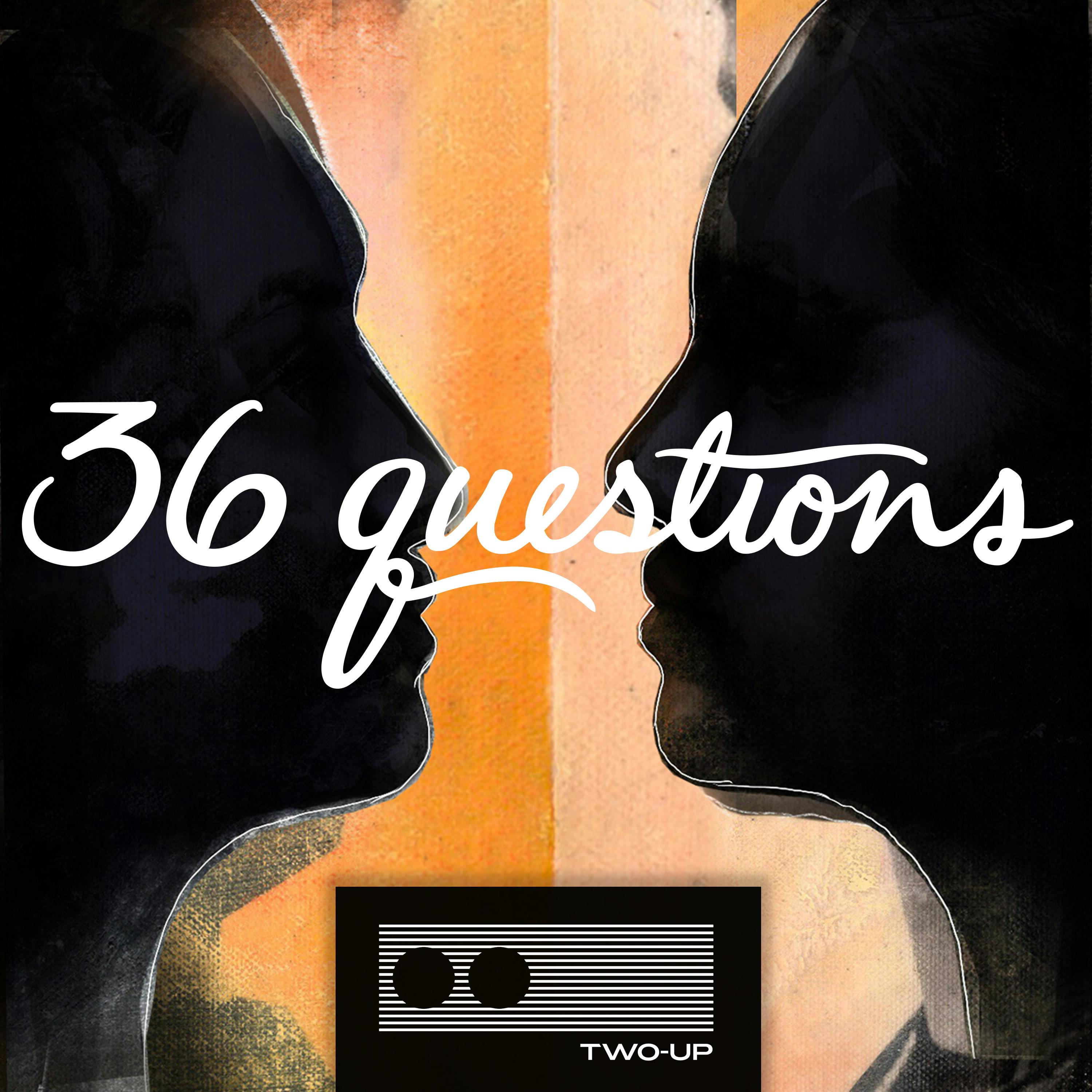 36 Questions - The Podcast Musical - Act 3 of 3 podcast