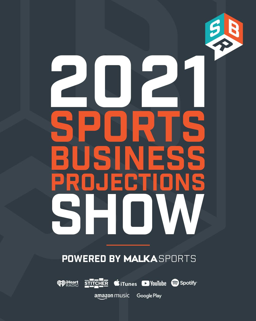 2021 Sports Business Projections Show