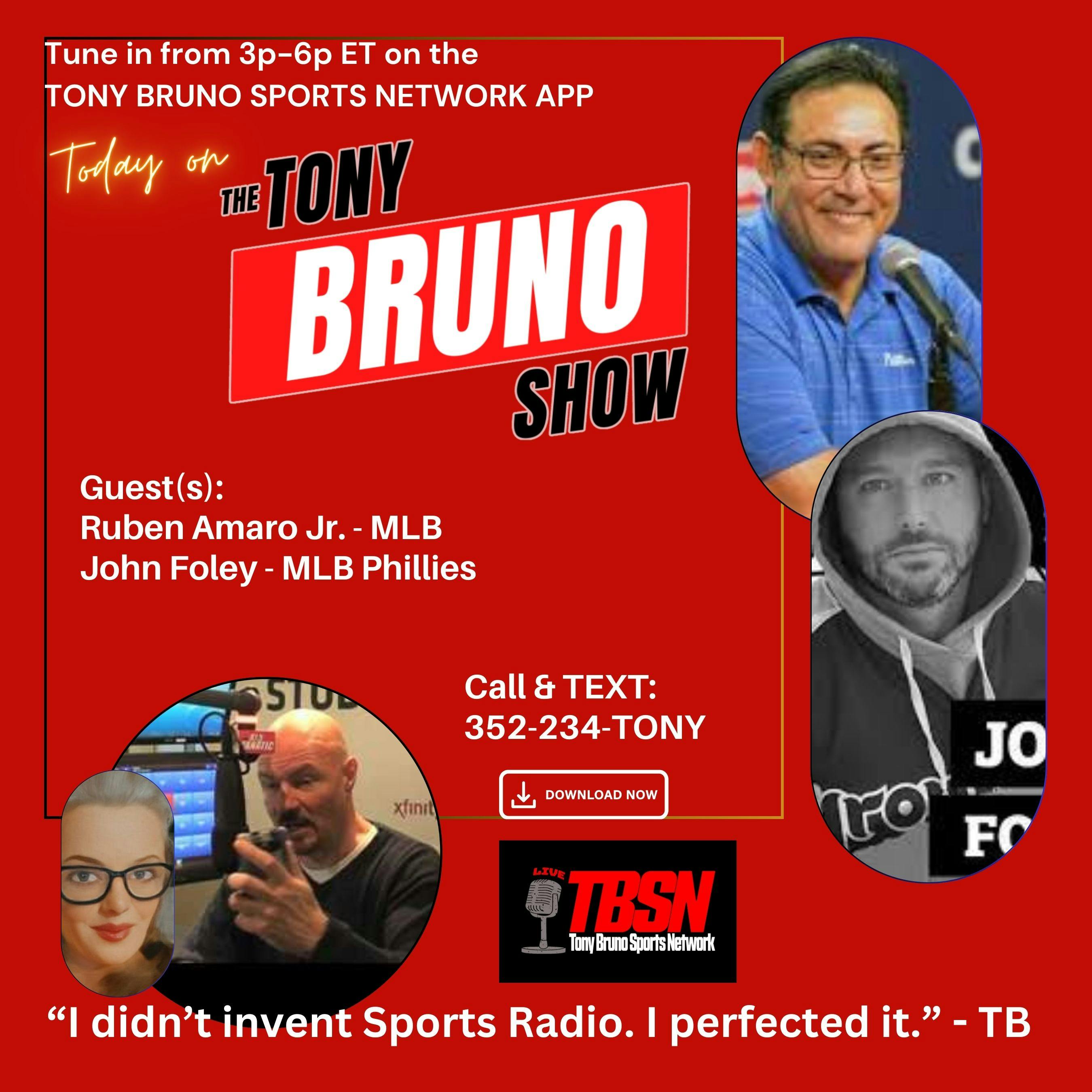 TBSN/Tony Bruno Show Feb 21, 2024 - Ruben Amaro Jr and John Foley