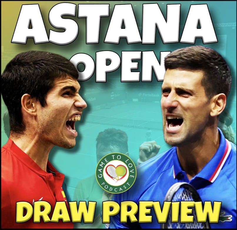 Astana Open 2022 Nur-Sultan | Draw Preview & Predictions | GTL Tennis Podcast #394