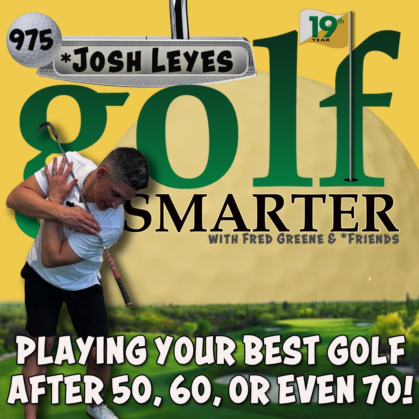 Playing your best golf after turning 50, 60 or even 70! with Josh Leyes episode artwork