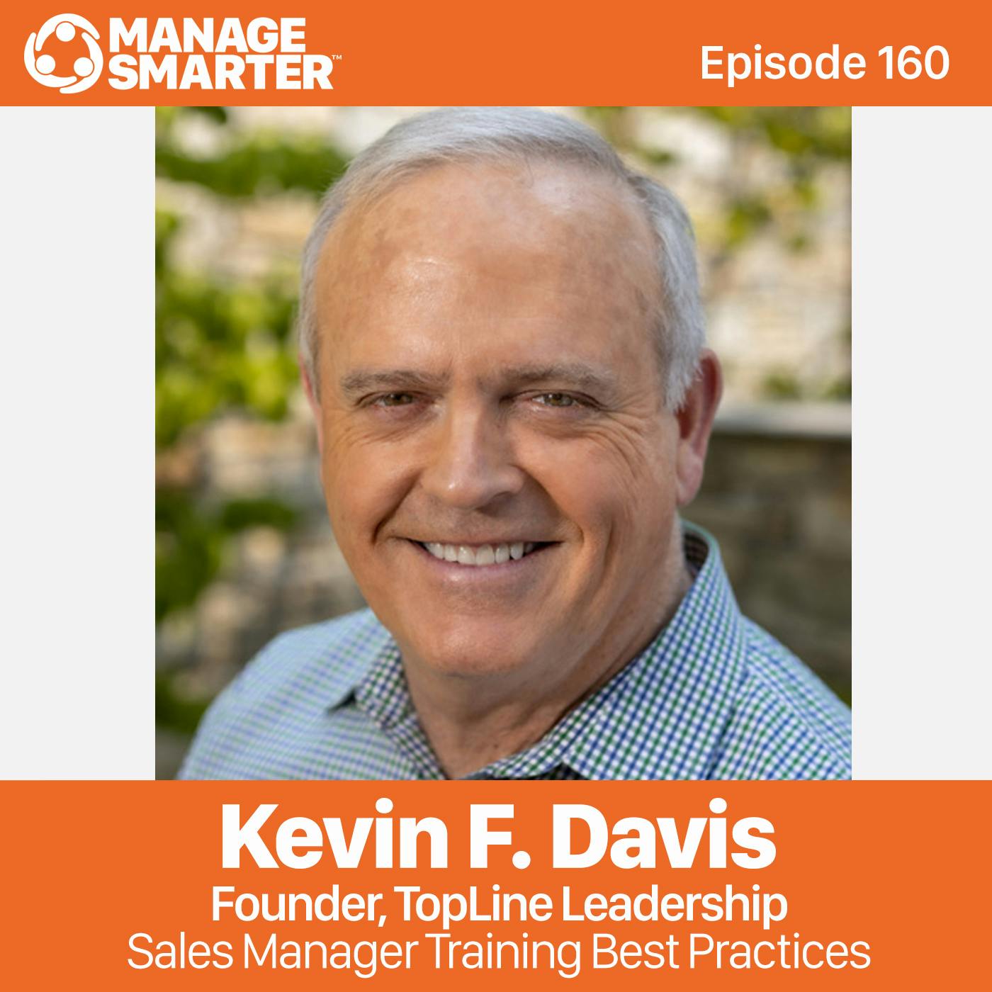 160 Kevin Davis: How and Why Sales Managers Fail