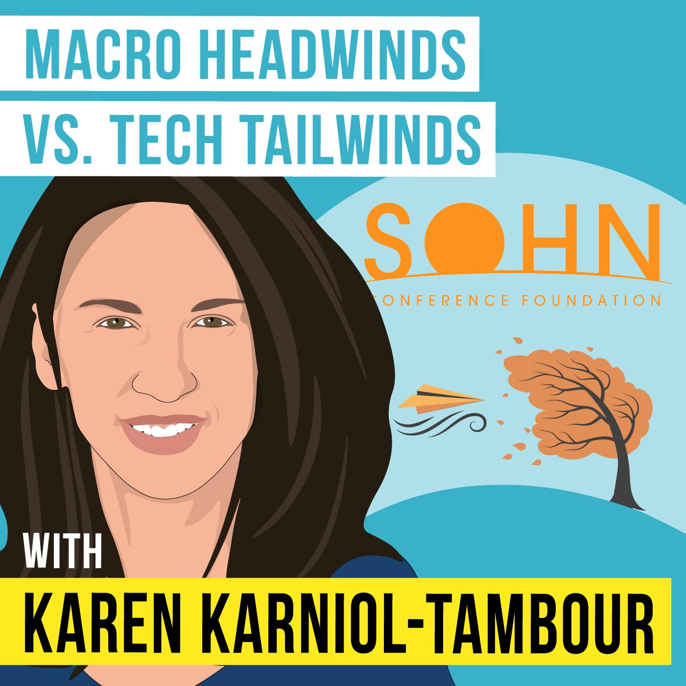 Karen Karniol-Tambour - Macro Headwinds vs. Tech Tailwinds - [Invest Like the Best, EP.329]