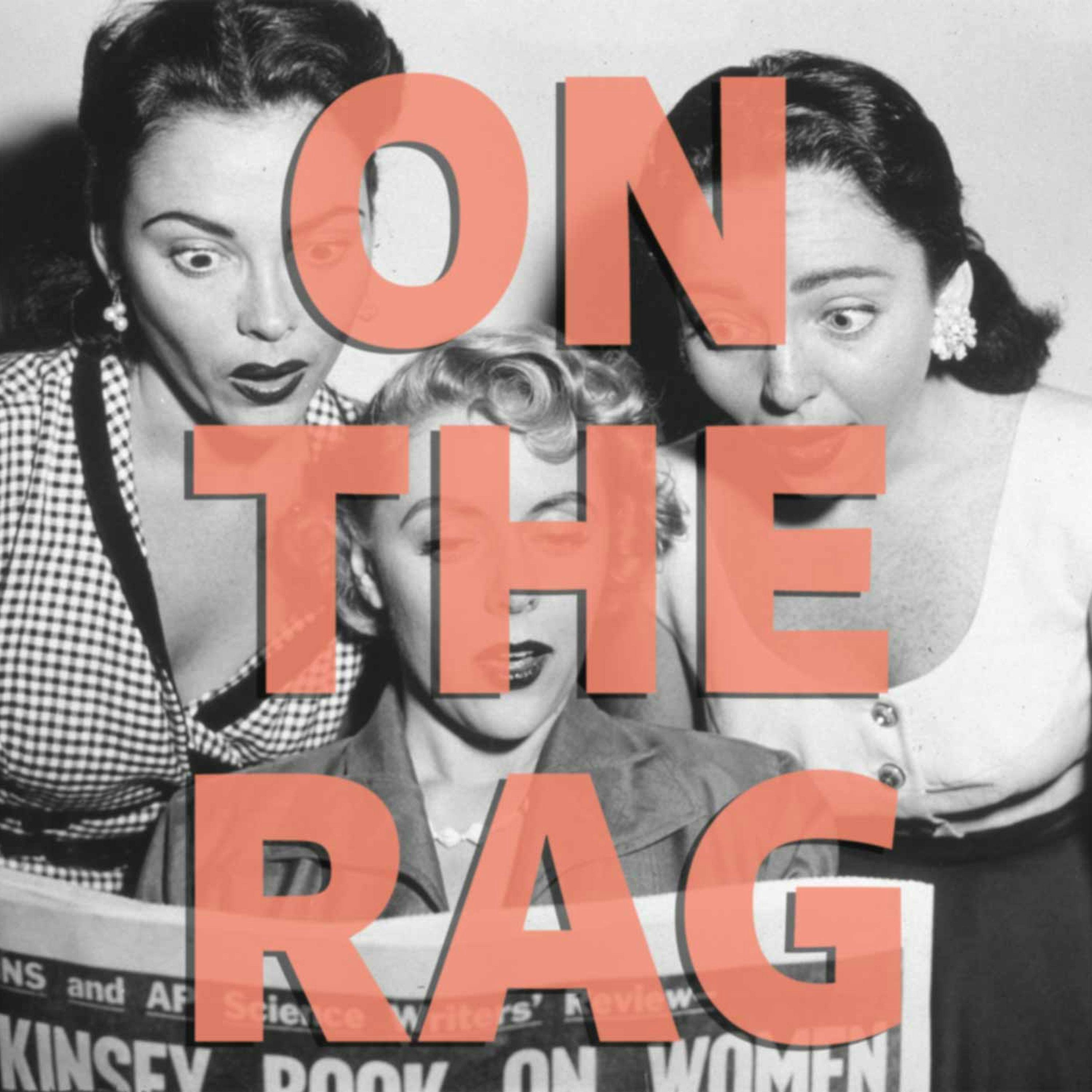 On the Rag: Rugby ads, menstrual cups and delving into the world of incels