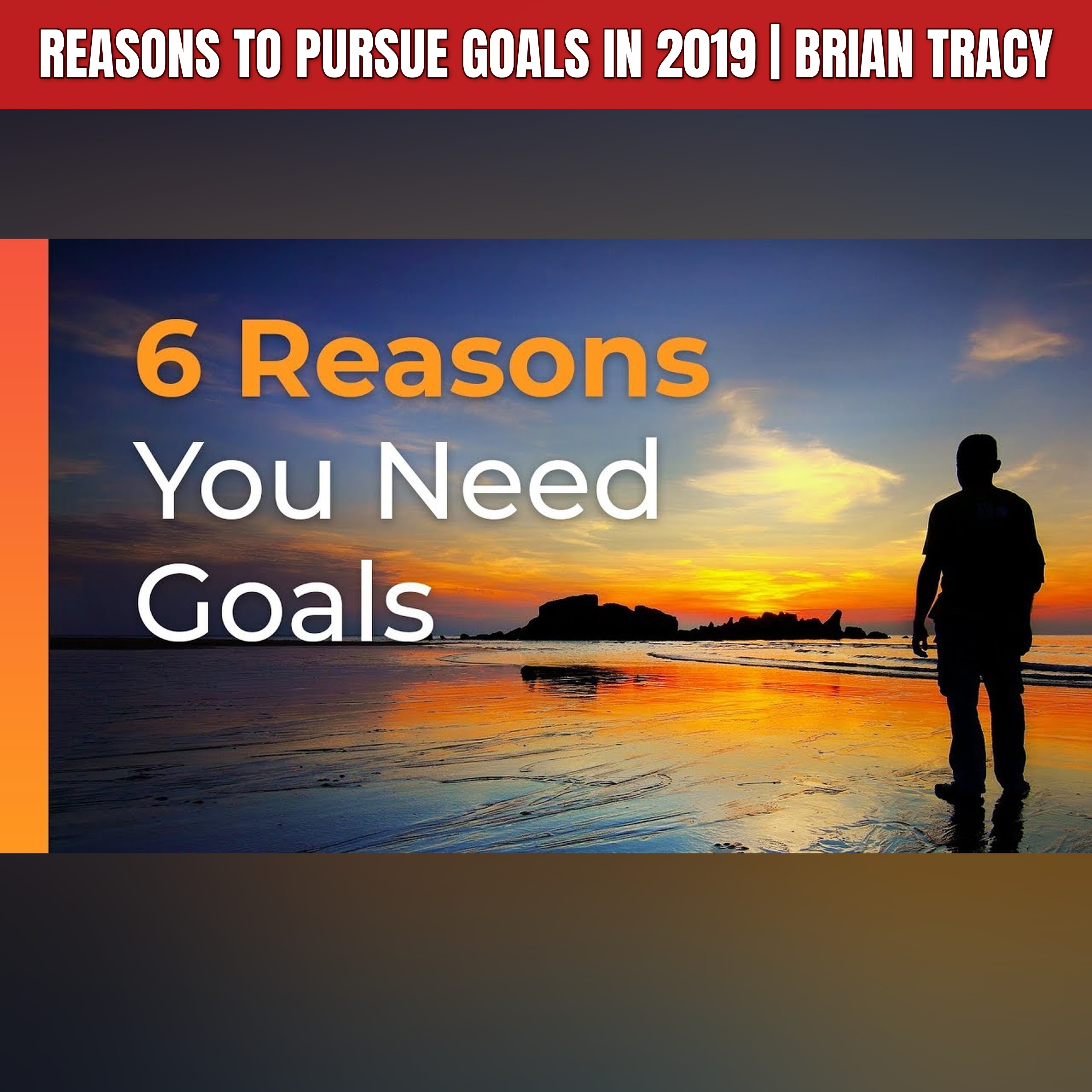 Reasons To Pursue Goals in 2019 | Brian Tracy episode artwork