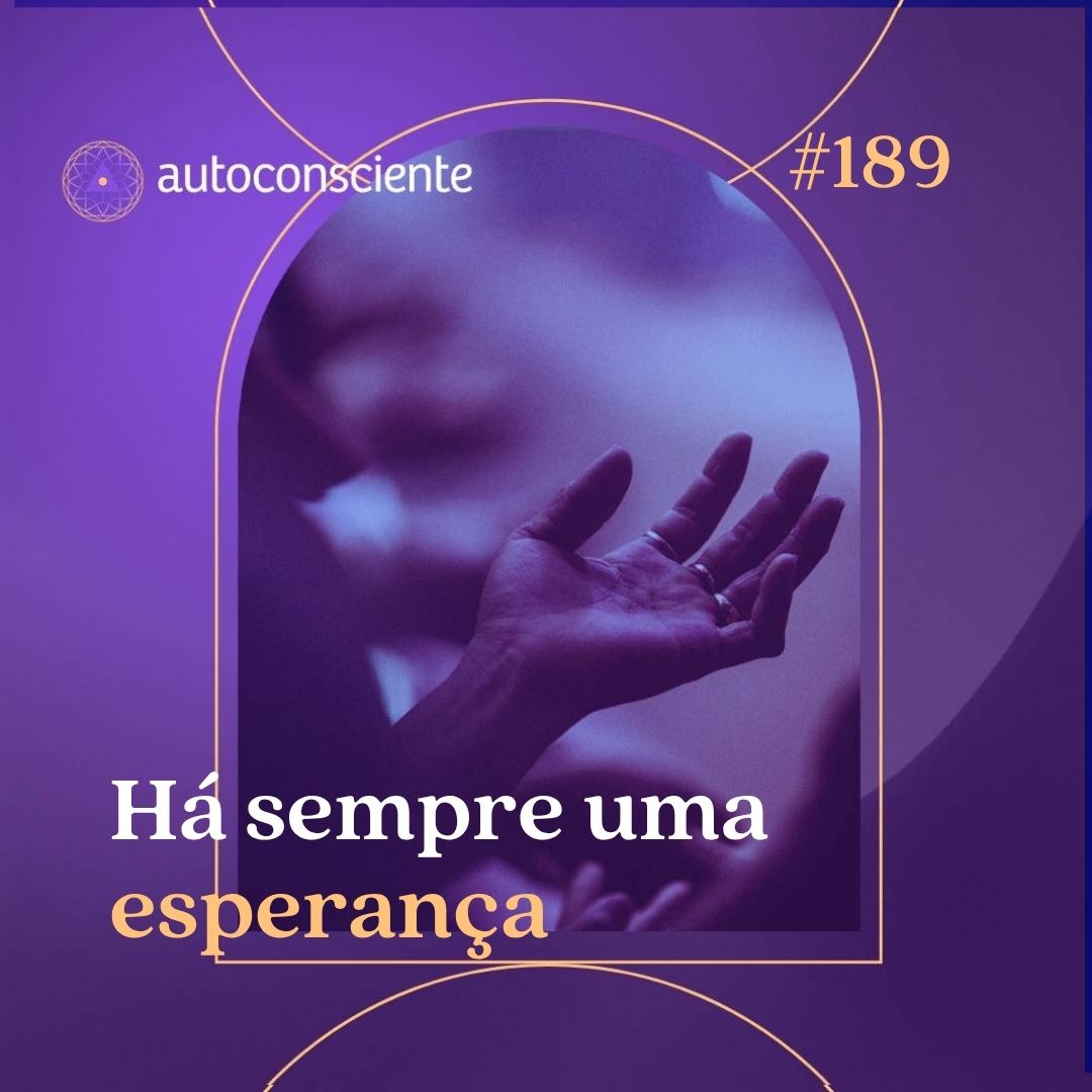 189. Há sempre uma esperança