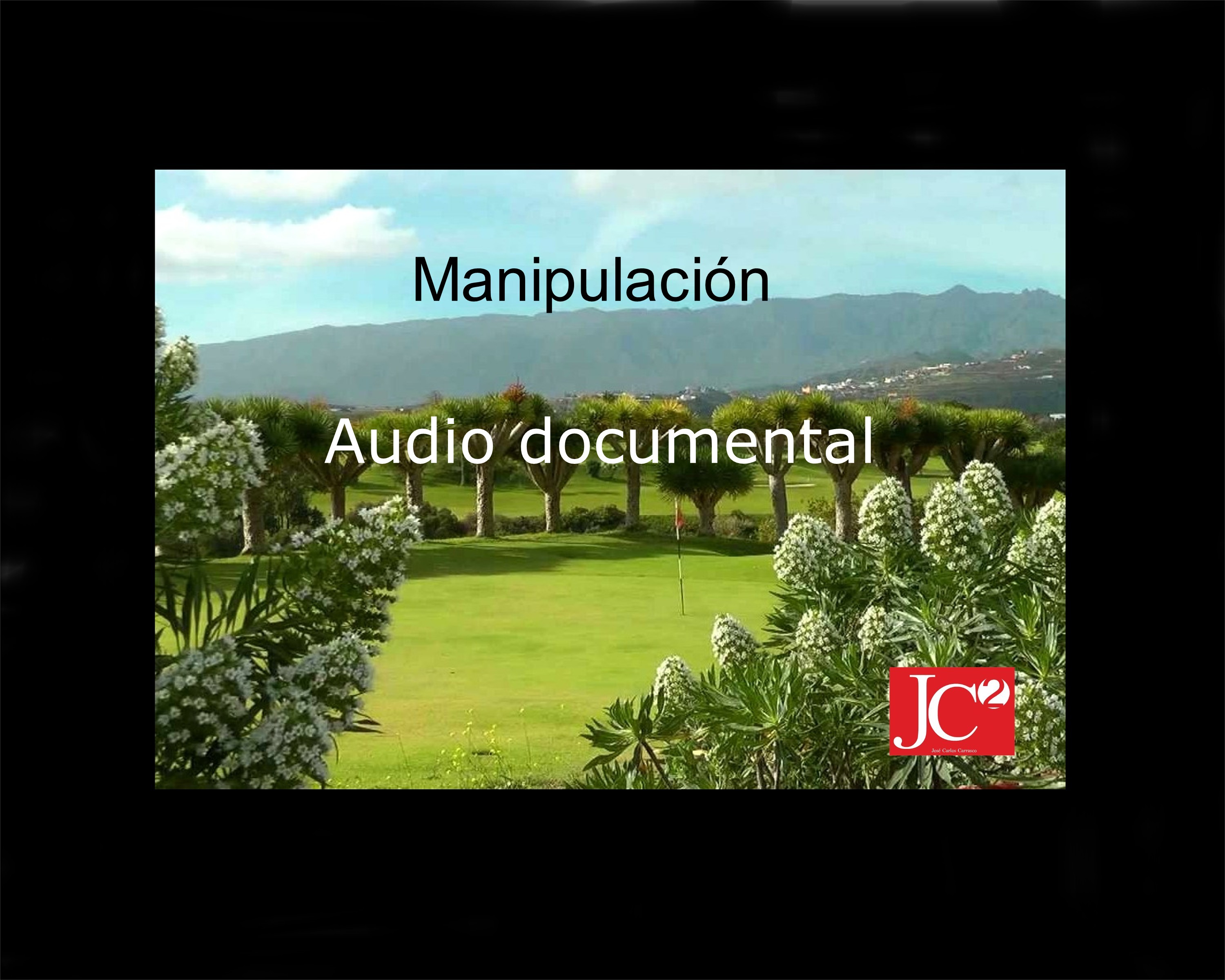 MANIPULACIÓN. Audio documental episode artwork