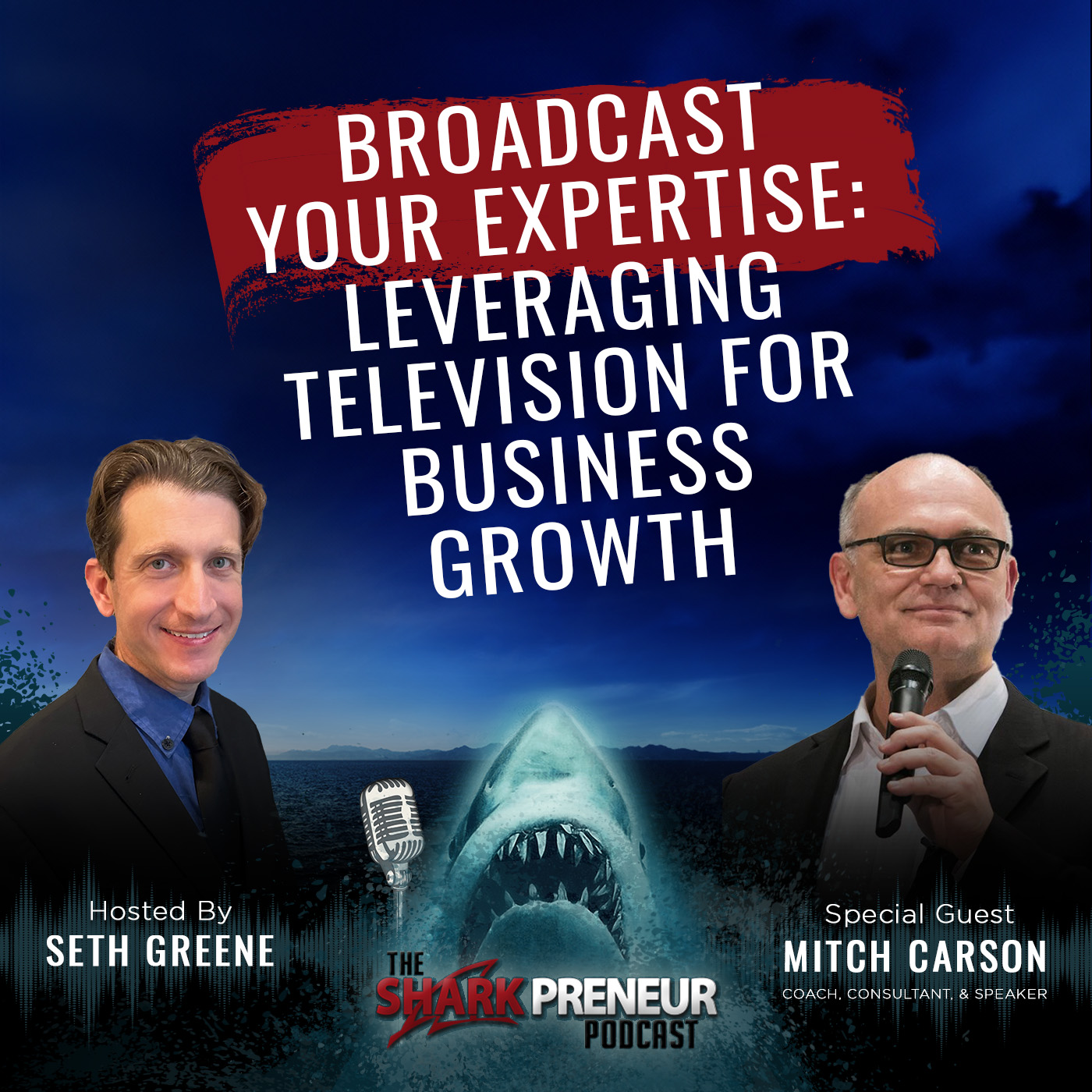 1065: Broadcast Your Expertise: Leveraging Television for Business Growth with Mitch Carson