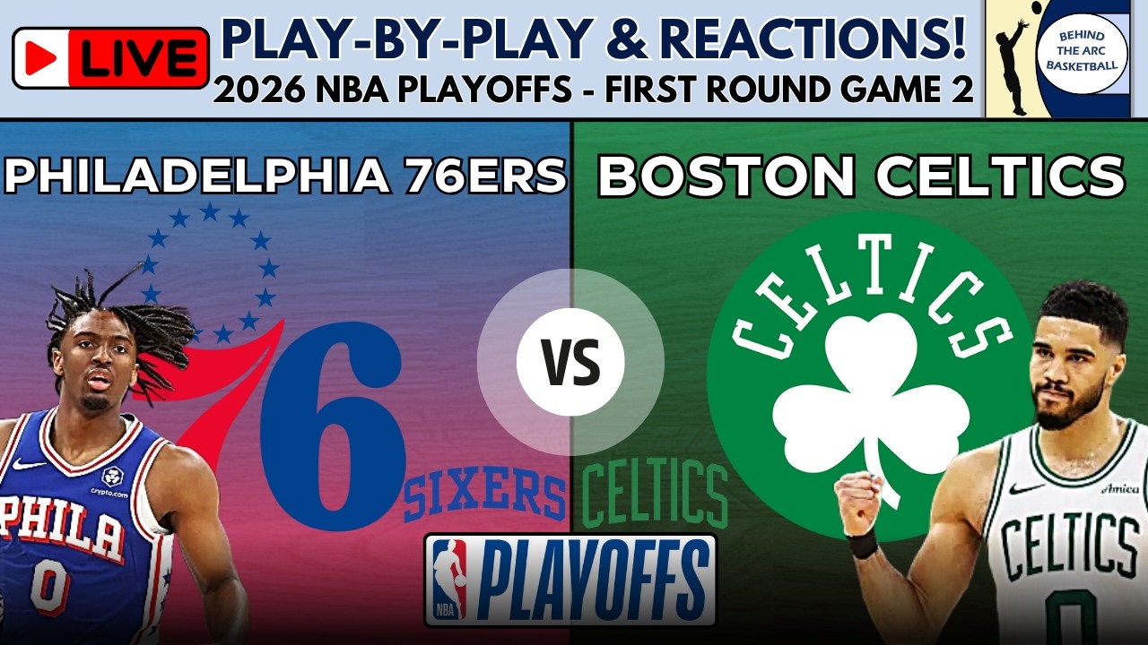 2026 NBA Playoffs First Round - Game 2: 76ers vs Celtics (Live Play-By-Play & Reactions) episode artwork