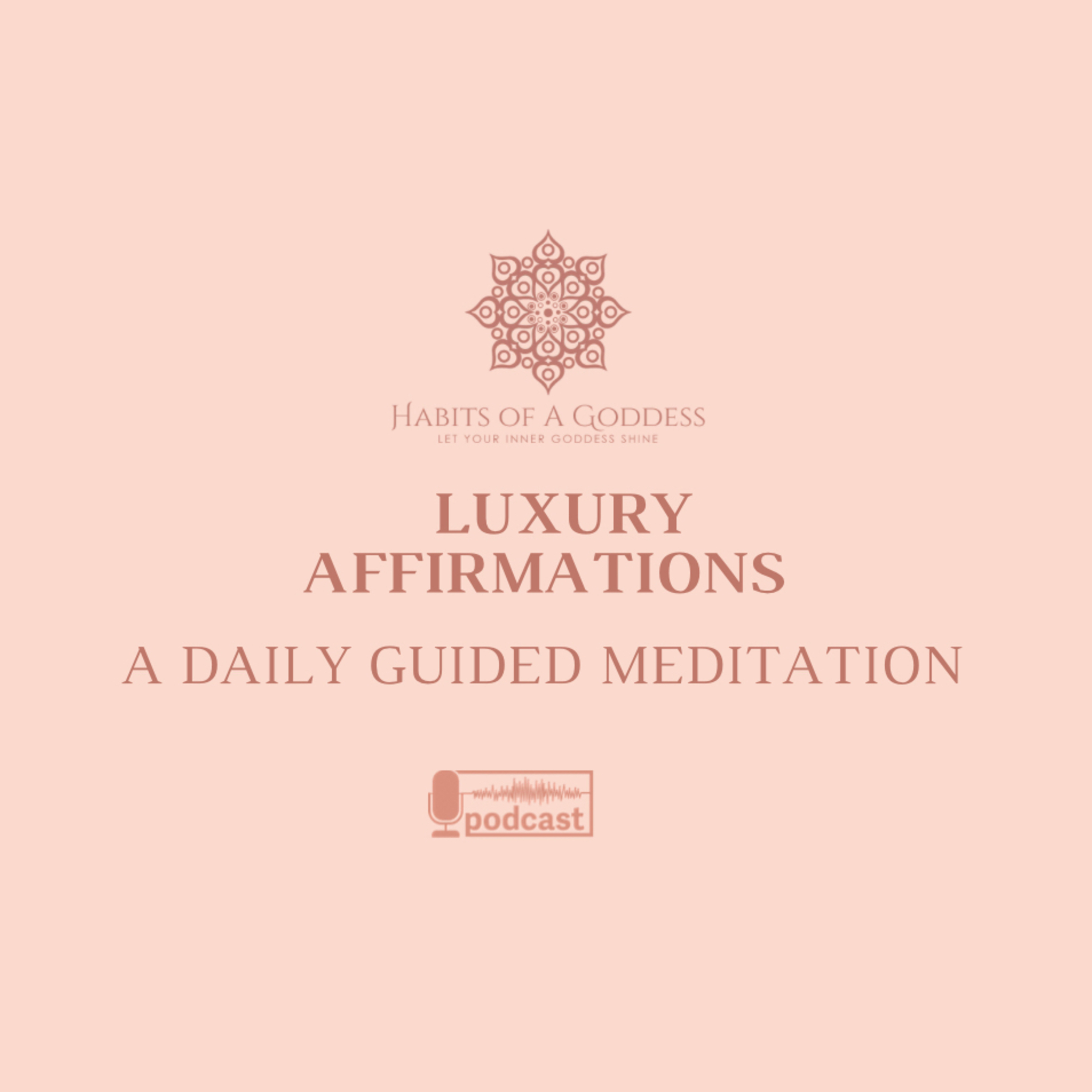 LUXURY AFFIRMATIONS | HABITS OF A GODDESS