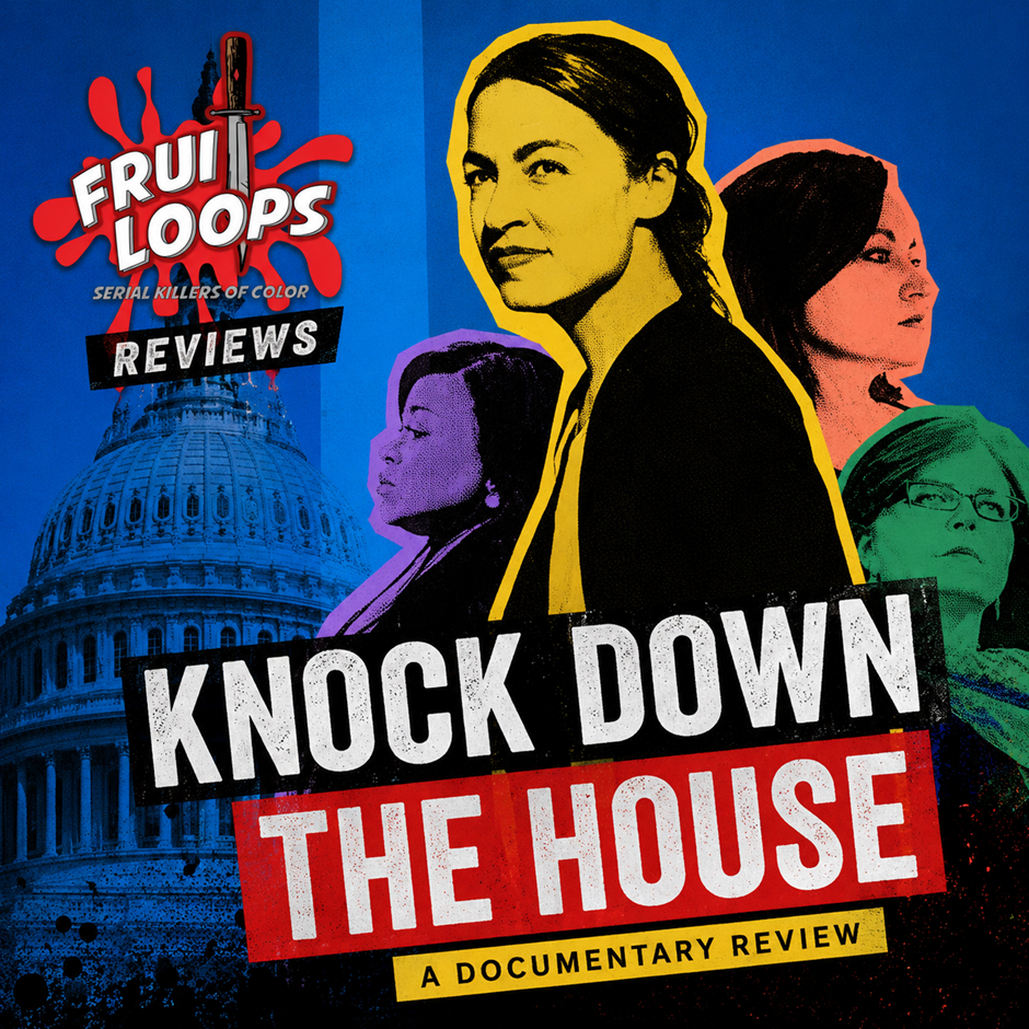 FRUITLOOPS REVIEWS: Knock Down the House