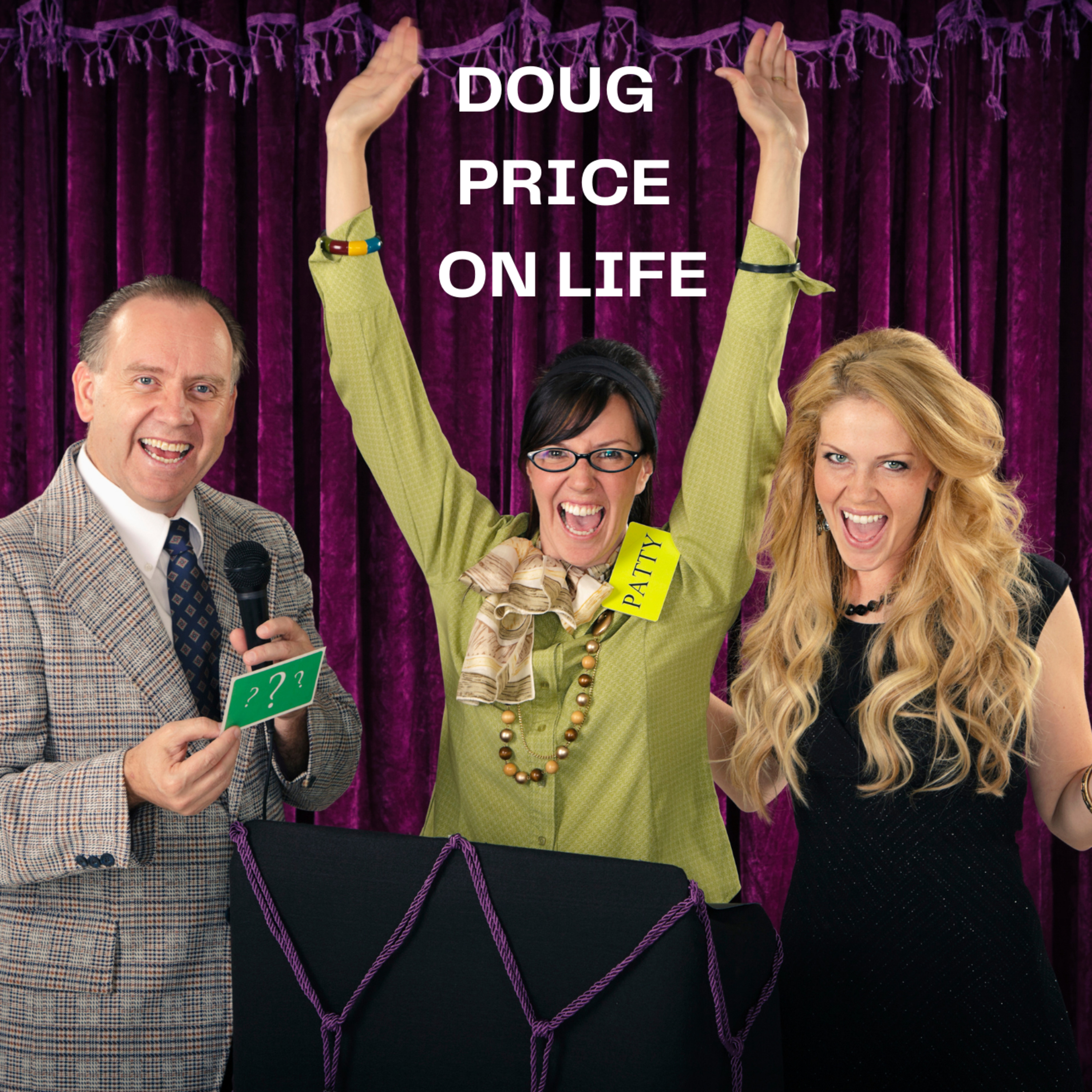 Doug Price On Life