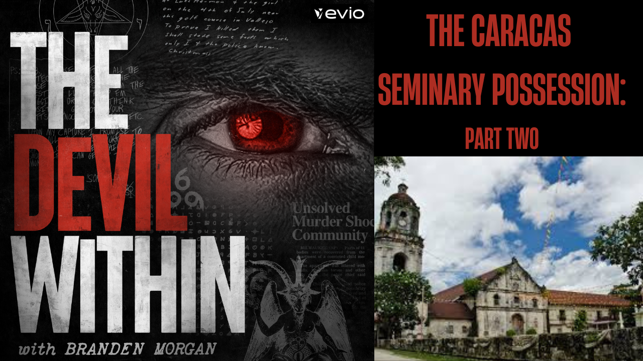 The Caracas Seminary Possession - Part Two