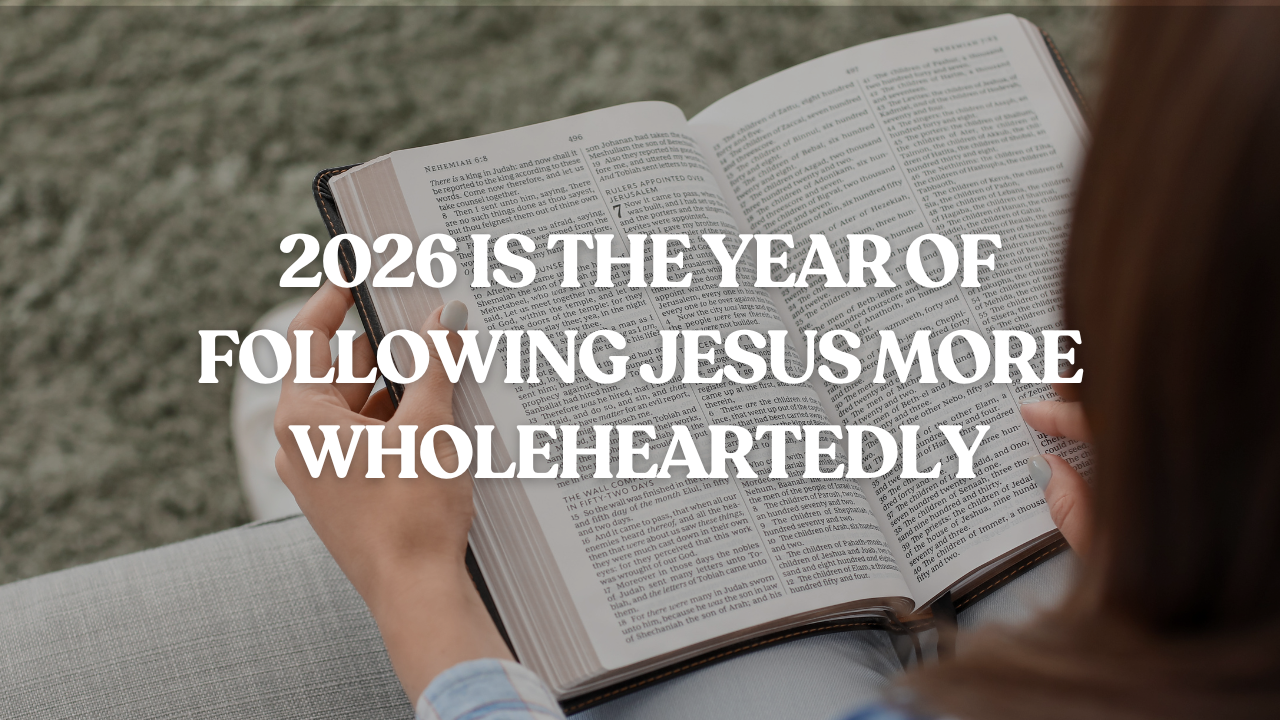 More of Jesus This Year: 7 Biblical Ways to Follow God Completely