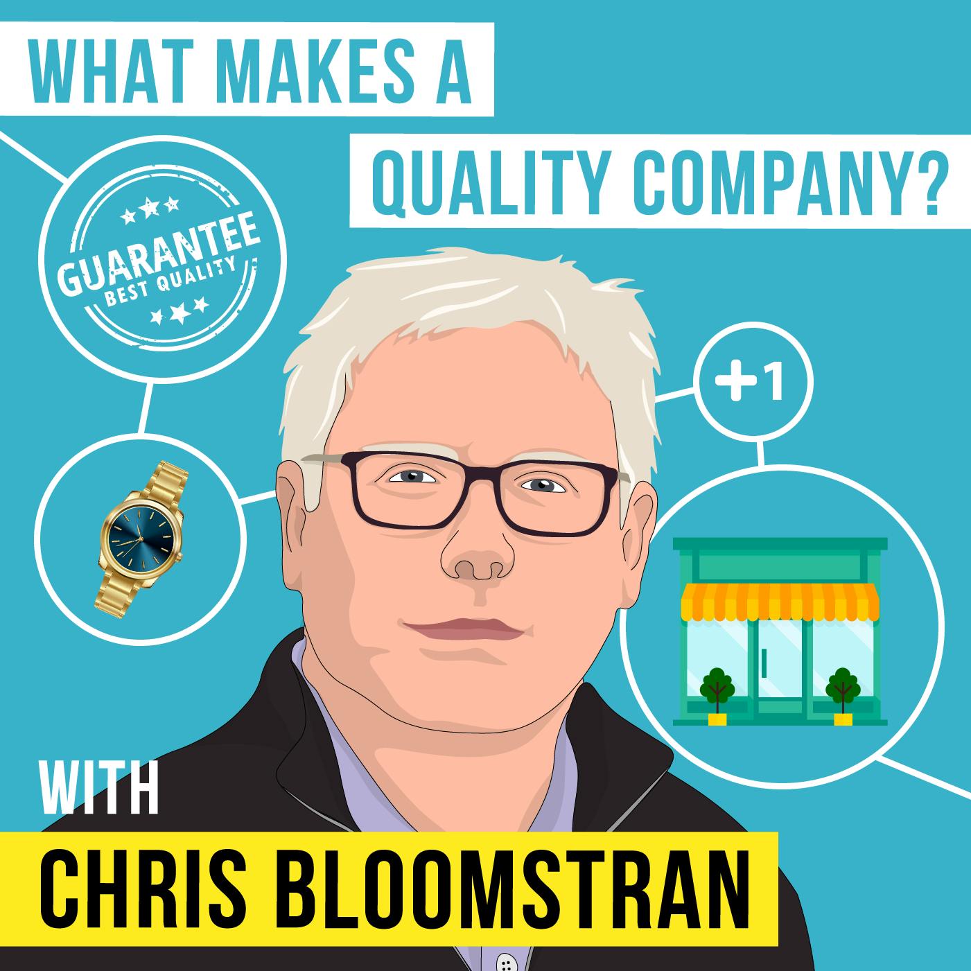 Chris Bloomstran – What Makes a Quality Company