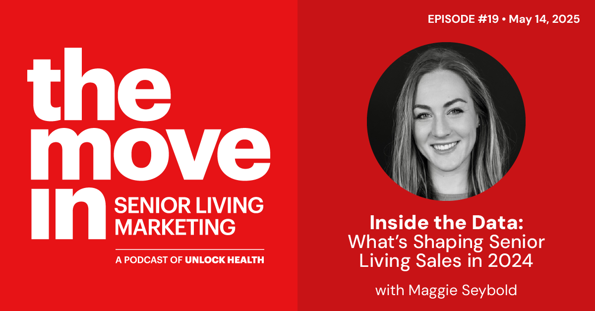 Inside the Data: What’s Shaping Senior Living Sales with Maggie Seybold