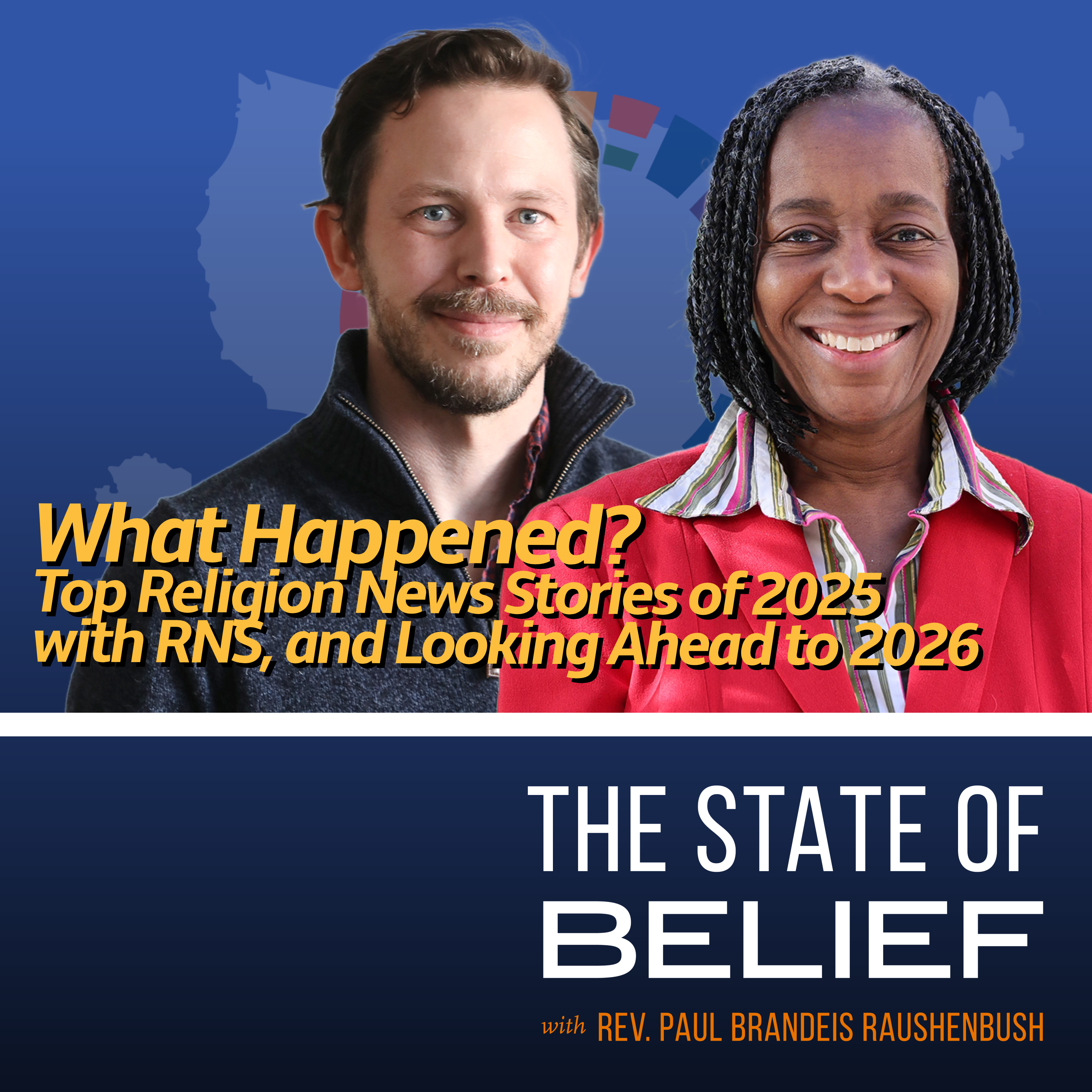 What Happened? Top Religion News Stories of 2025 with RNS, and Looking Ahead to 2026
