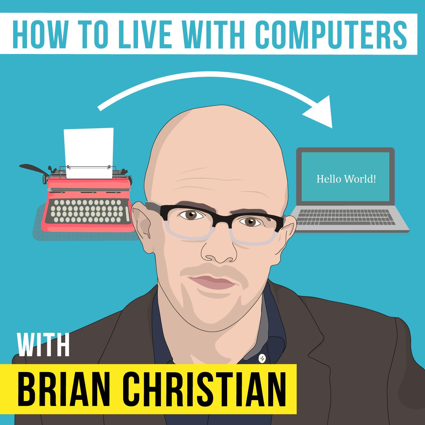 Brian Christian – How to Live with Computers