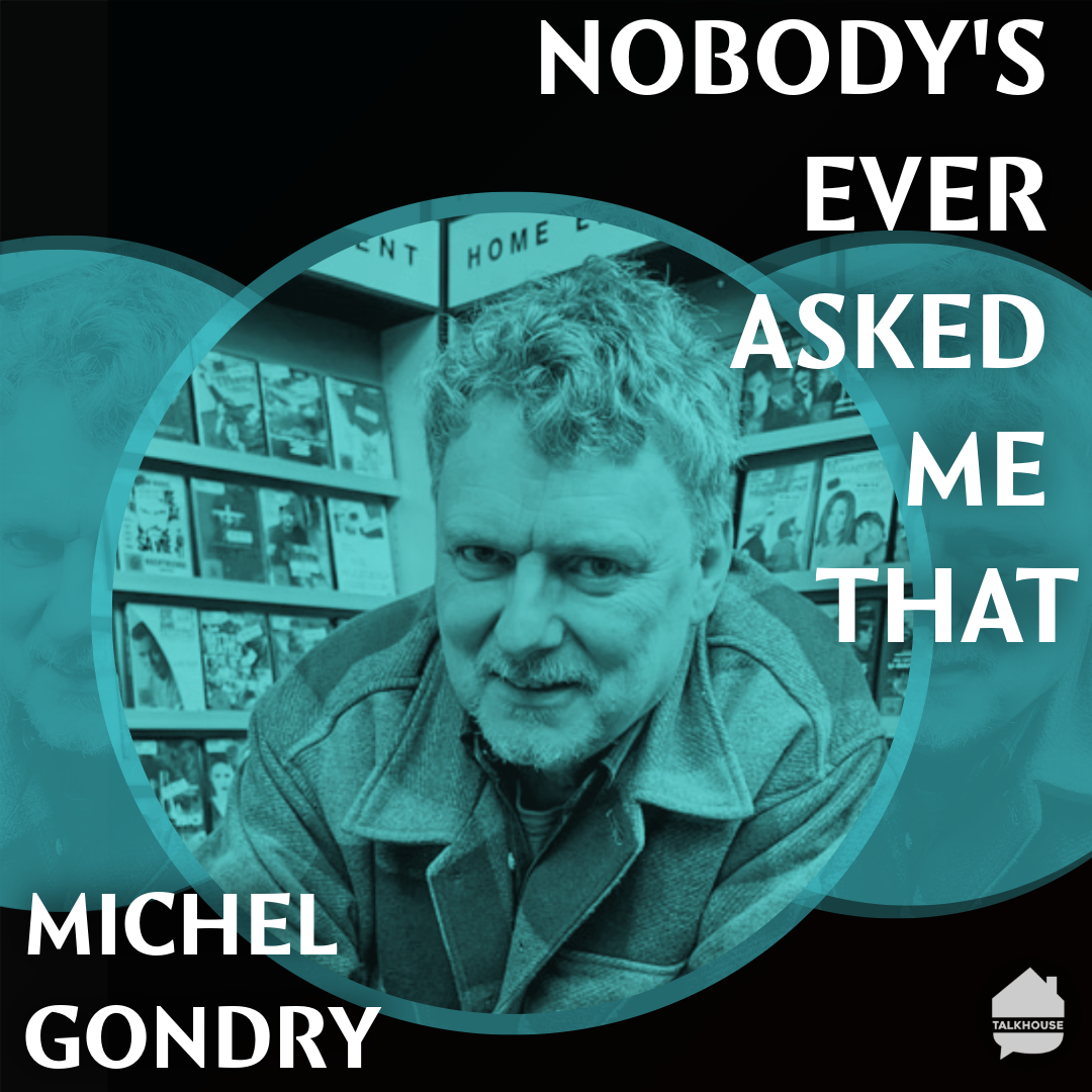 Nobody’s Ever Asked Me That: Michel Gondry episode artwork